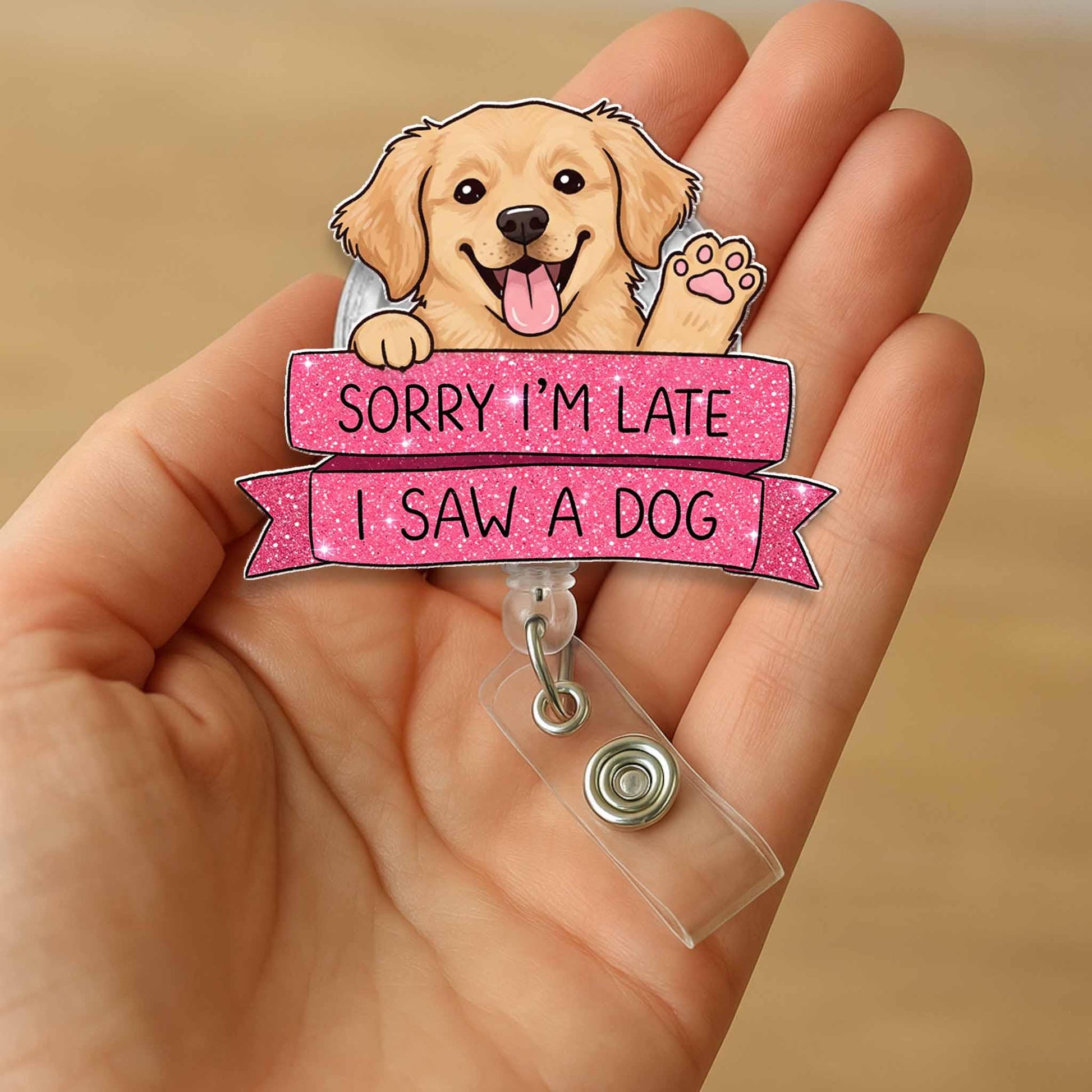 Sorry I’m Late I Saw a Dog Badge Reel, Funny Dog Lover ID Clip, Cute Puppy Badge Holder, Pet Humor Gift, Office Retractable Reel