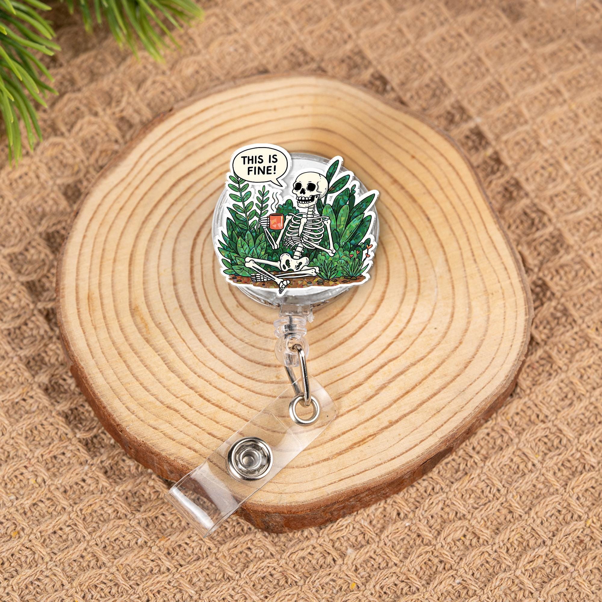 Skeleton This is Fine Badge Reel - Funny Retractable ID Holder, Nurse Badge Clip, Healthcare Worker Gift, Medical Staff Humor