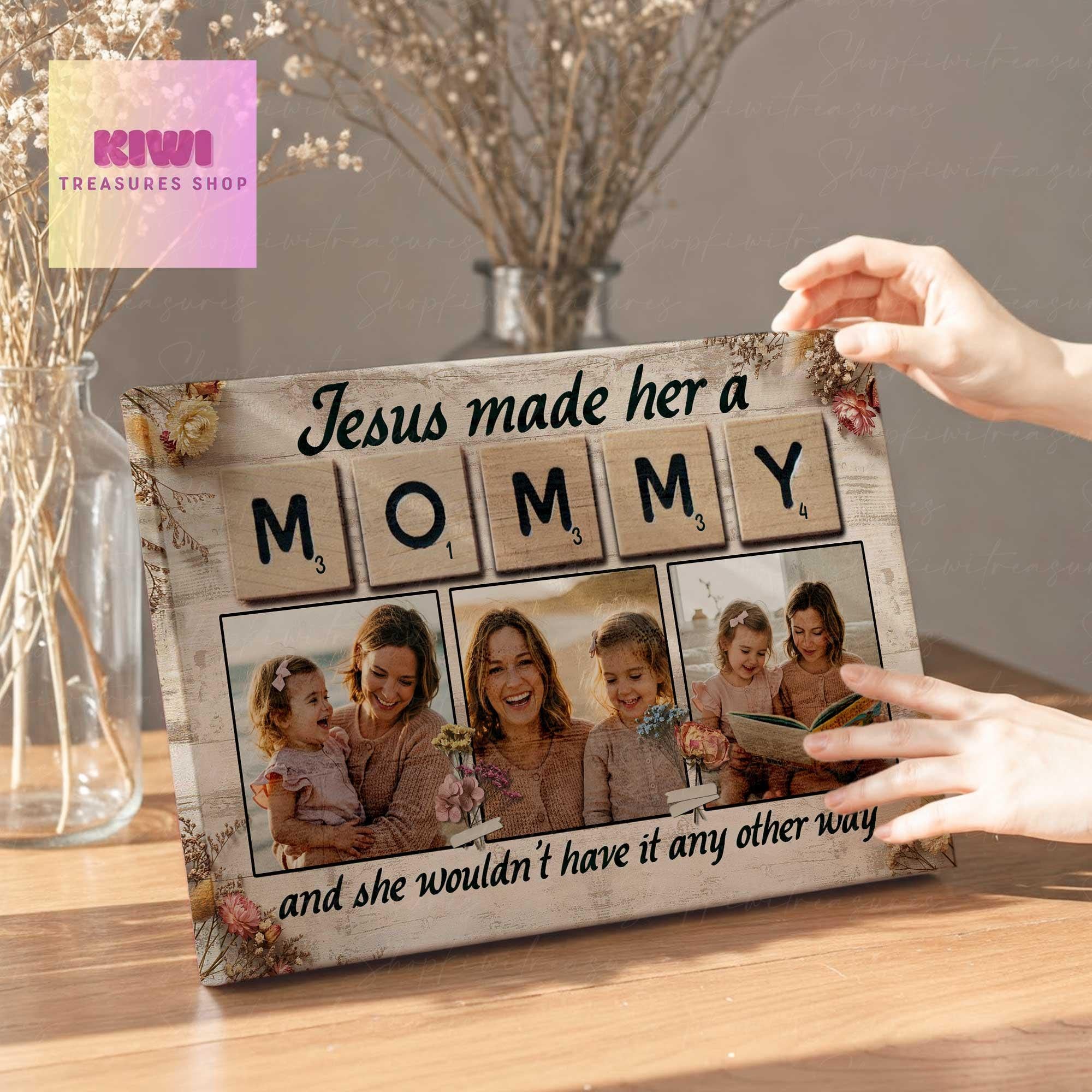 Custom Mom Photo Canvas, Jesus Made Her a Mommy Art Print, Personalized Mother’s Day Gift, Christian Photo Frame for Mom, Gift For Grandma