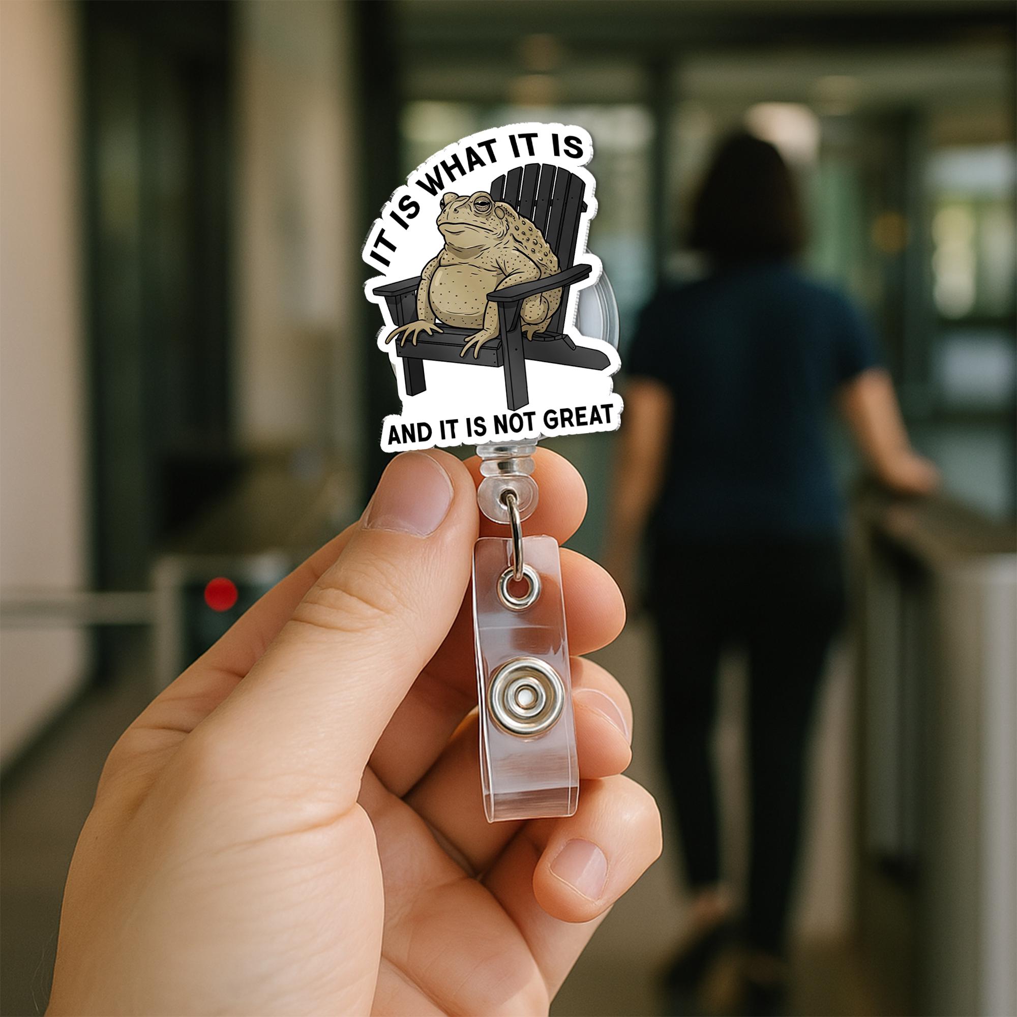 Funny Frog Badge Reel, It Is What It Is ID Holder, Grumpy Toad Work Badge, Sarcastic Nurse Clip, Funny Office Badge Reel