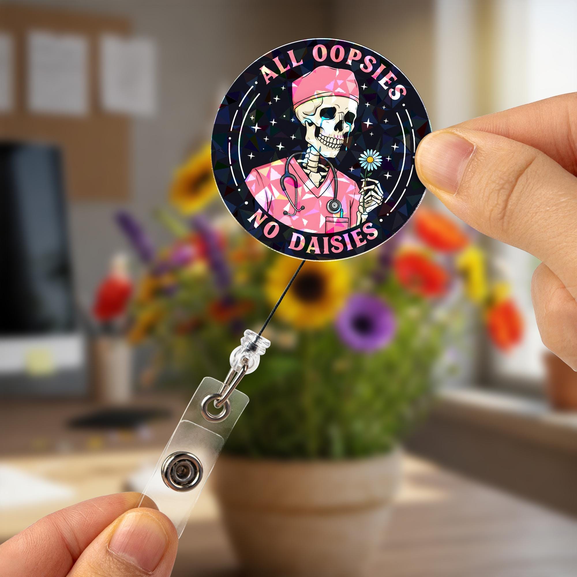 Funny Skeleton Nurse Badge Reel "All Oopsies No Daisies" Holographic ID Holder, Retractable Medical Gift for Doctor, Healthcare Woker