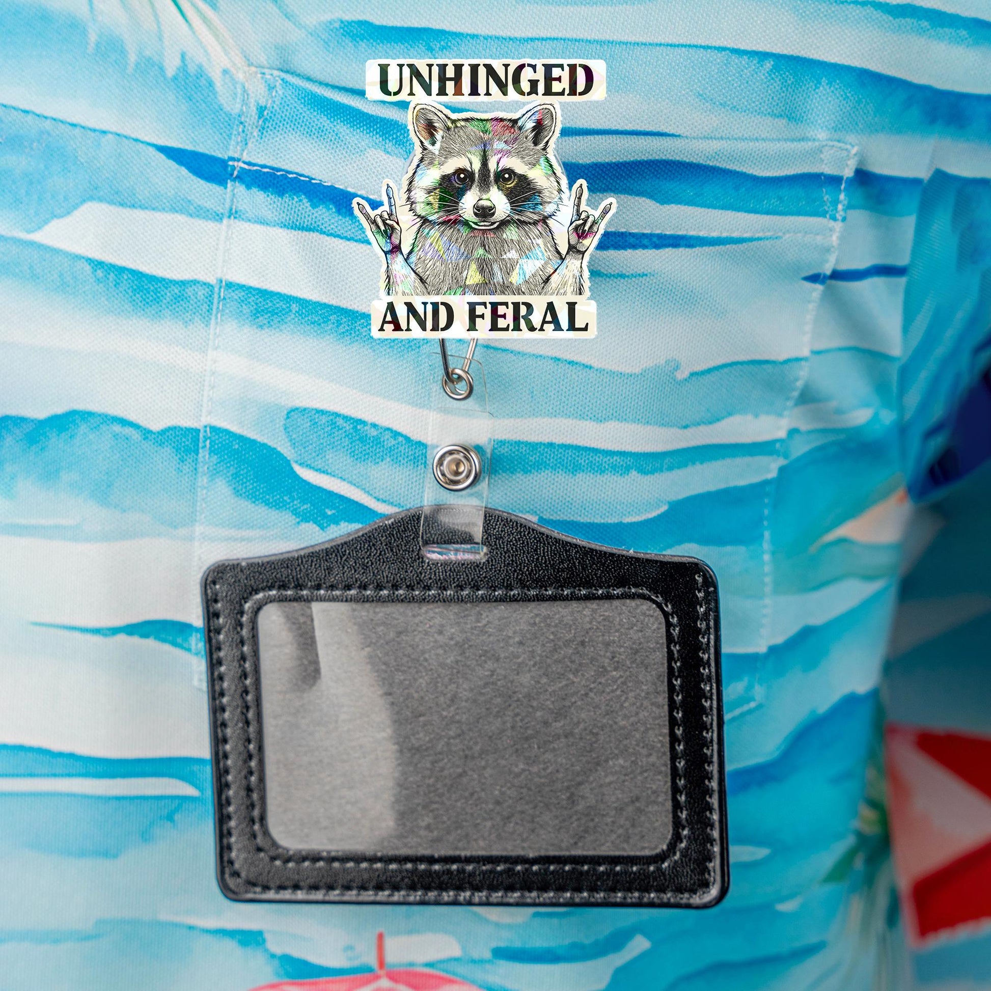 Unhinged and Feral Raccoon Badge Reel, Funny Sarcastic Retractable ID Holder for Nurse, Teacher, Office Gift, Cute Trash Panda Badge Clip