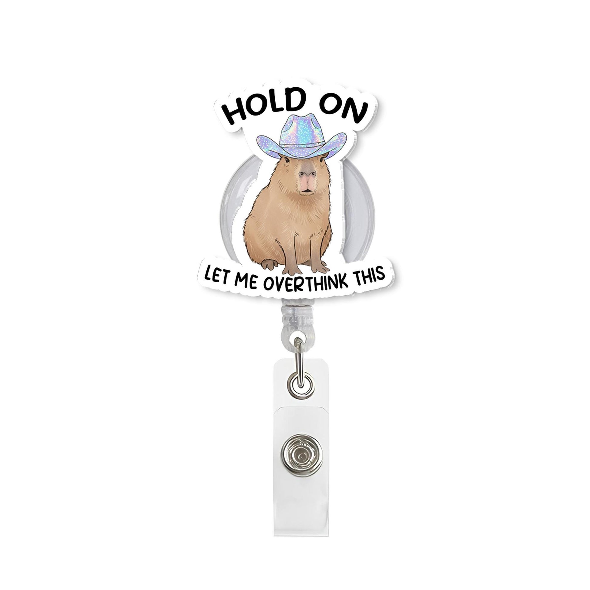 Funny Capybara Badge Reel, Holographic Cowgirl ID Holder, Overthinking Humor Nurse Badge Clip, Cute Work Accessory Gift, Capybara Lover Gift