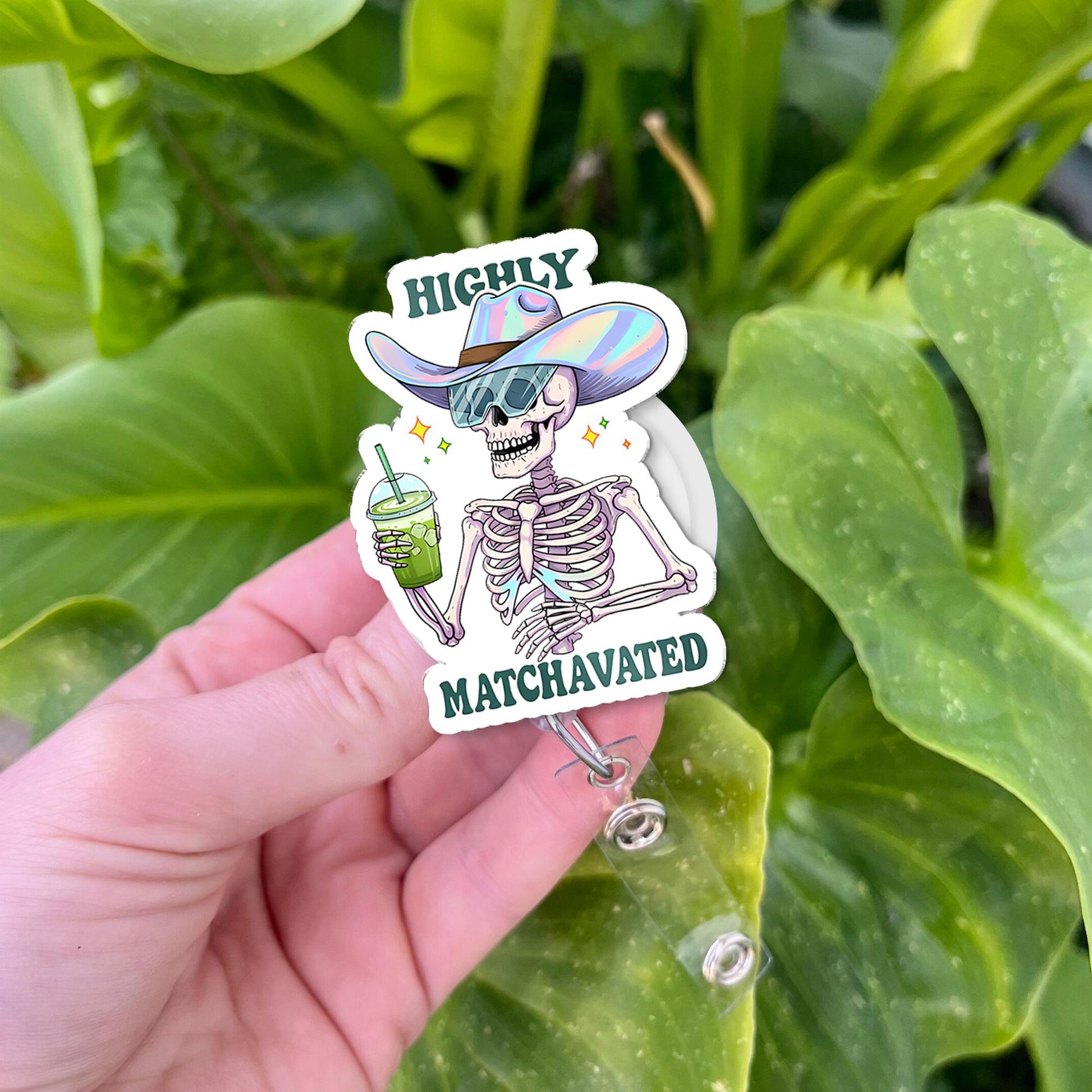 Highly Matchavated Badge Reel, Funny Skeleton ID Holder, Matcha Nurse Badge, Holographic Hat Clip, Cute Office Gift, Funny Matcha Lover Gift