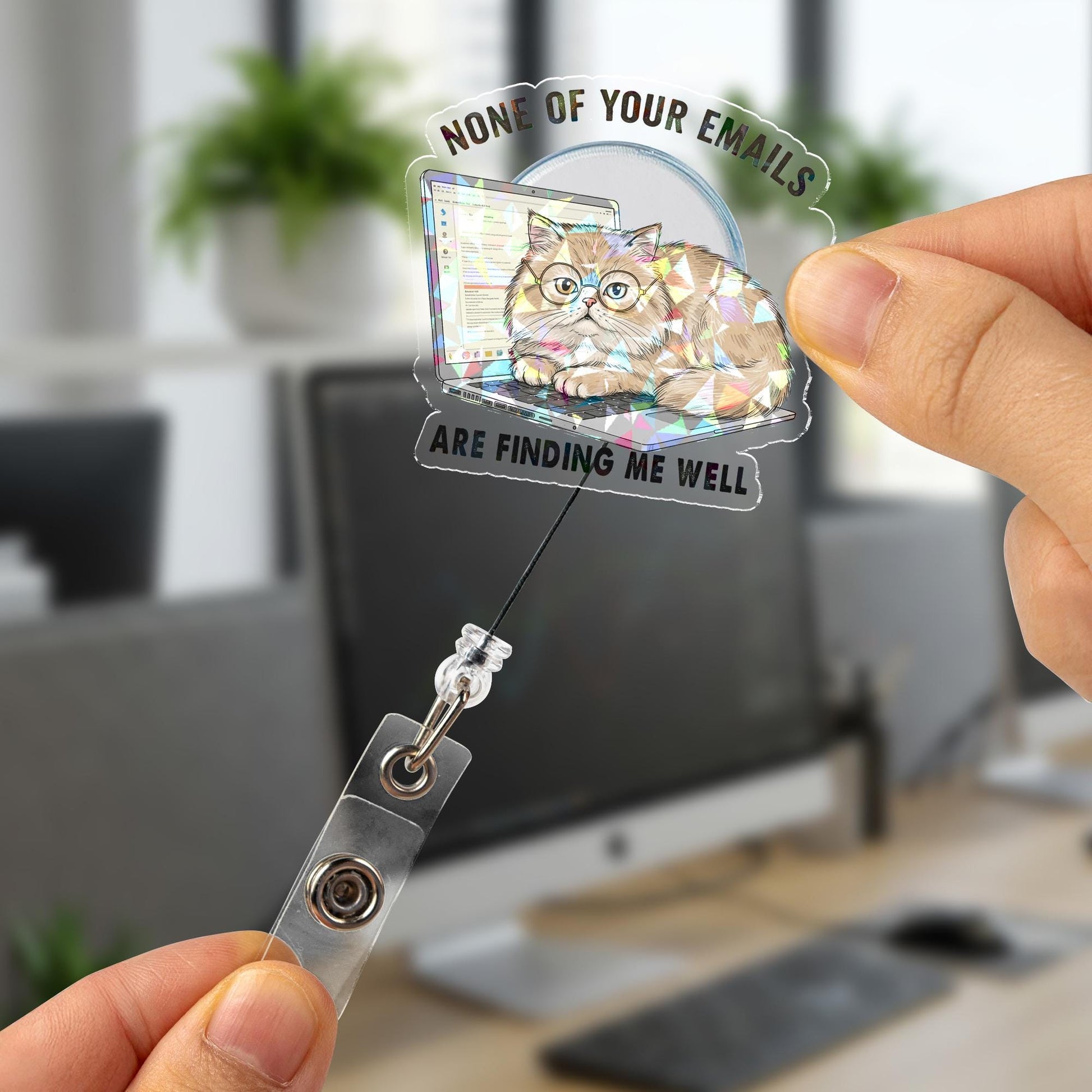 Holographic Funny Cat Badge Reel, "None of Your Emails Finding Me Well" Sarcastic Office Humor, Retractable ID Holder for Nurse,Teacher Gift