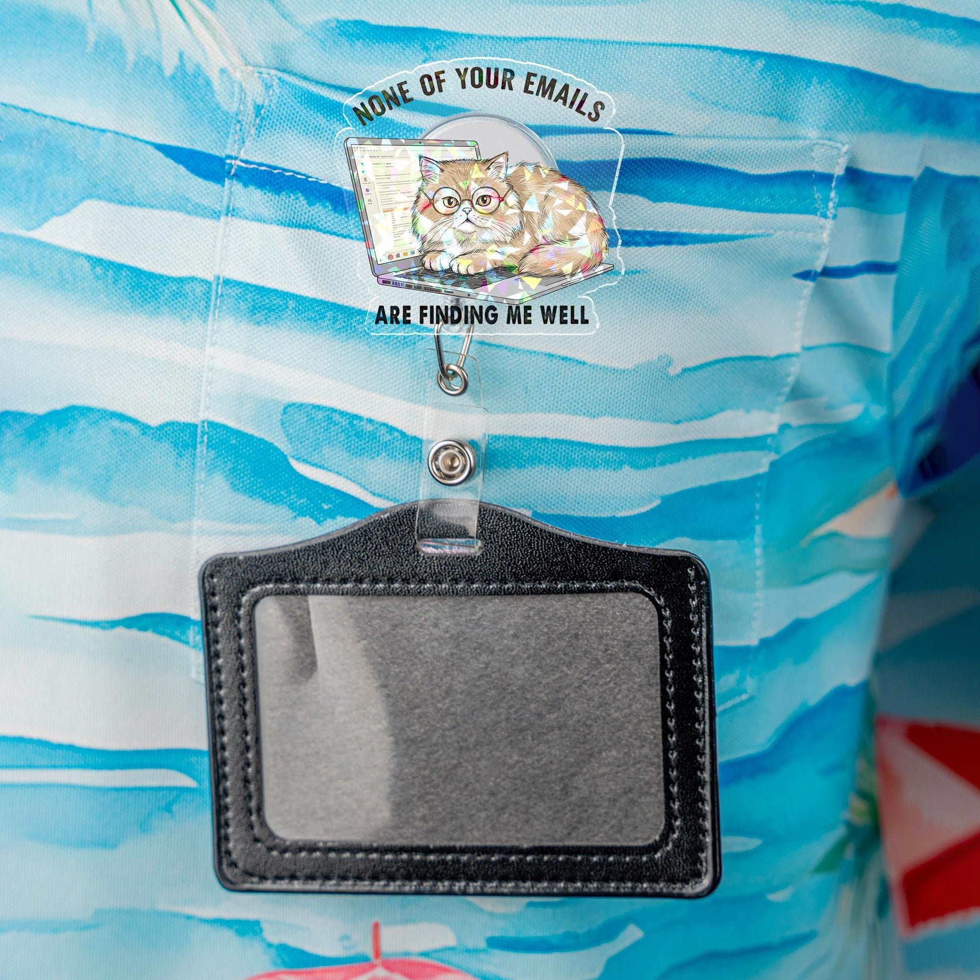Holographic Funny Cat Badge Reel, "None of Your Emails Finding Me Well" Sarcastic Office Humor, Retractable ID Holder for Nurse,Teacher Gift