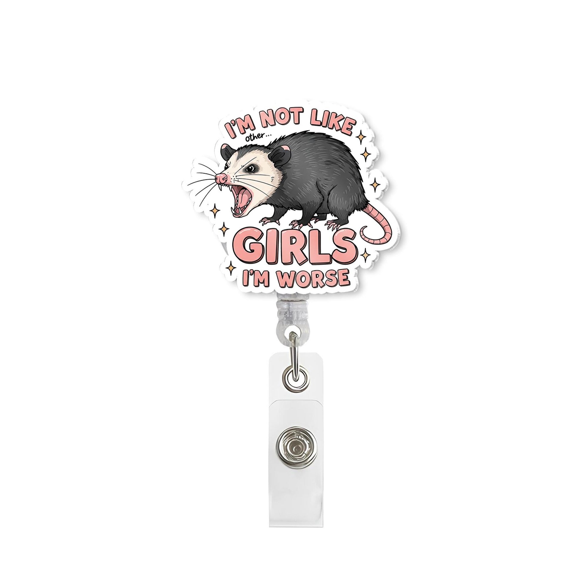 Funny Opossum Badge Reel Not Like Other Girls I'm Worse Sassy Retractable ID Holder Cute Animal Nurse Teacher Office Gift Accessory
