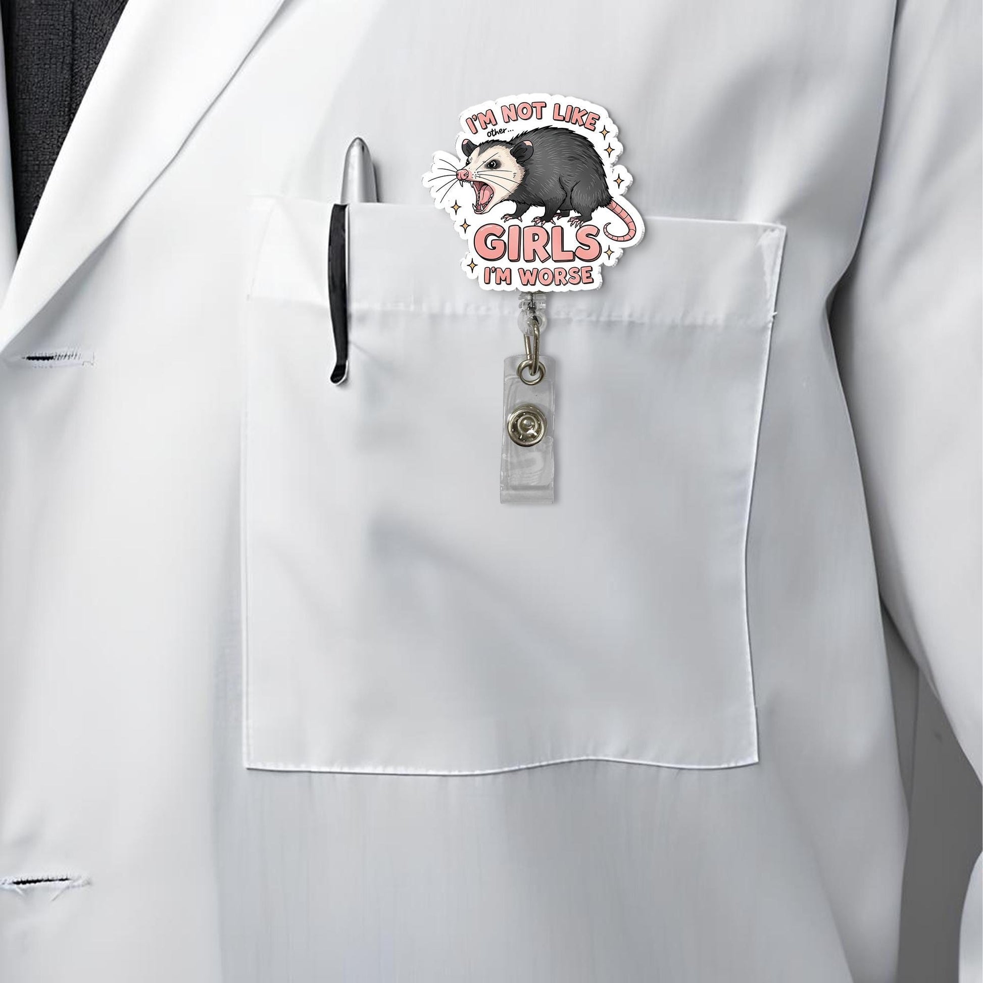 Funny Opossum Badge Reel Not Like Other Girls I'm Worse Sassy Retractable ID Holder Cute Animal Nurse Teacher Office Gift Accessory