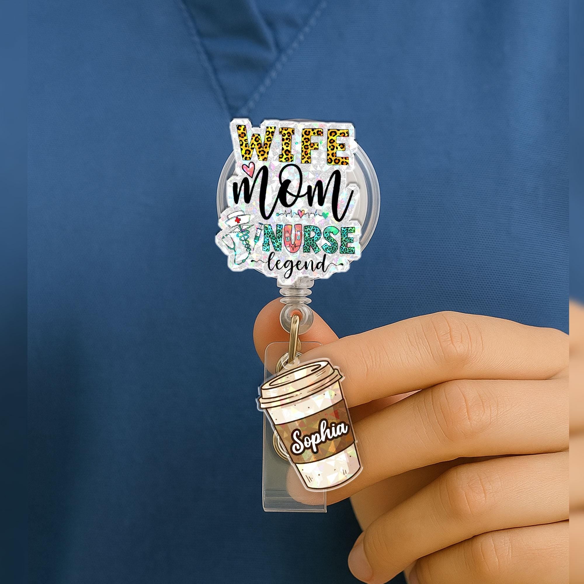 Custom Wife Mom Nurse Legend Badge Reel – Personalized ID Holder for Nurses – Coffee Cup Daisy Name Tag Clip – Mother’s Day Gift, Nurse Moms