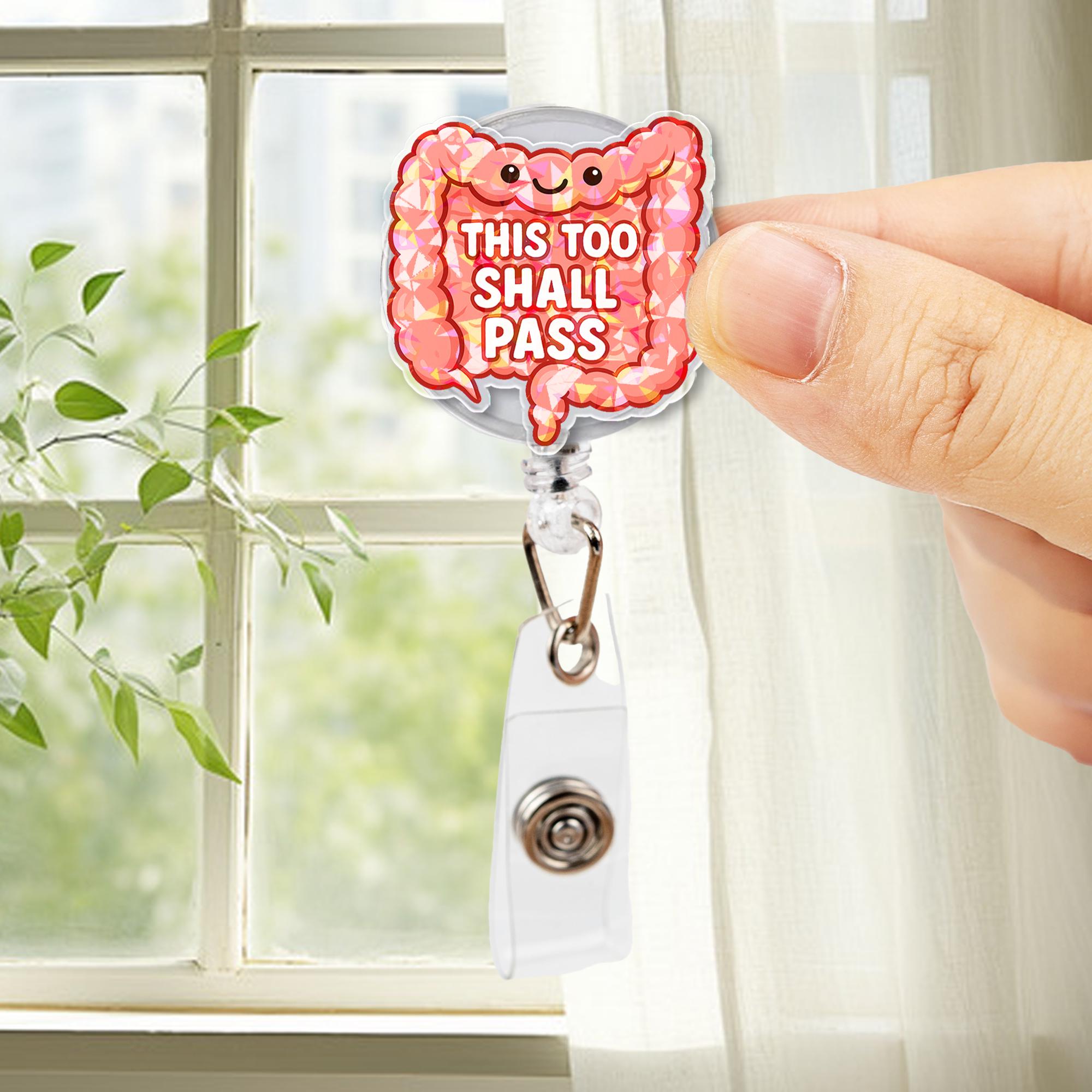 Funny Intestine Badge Reel | This Too Shall Pass | Holographic ID Holder | GI Nurse Gift | Colon Humor Clip | Medical Badge Accessory