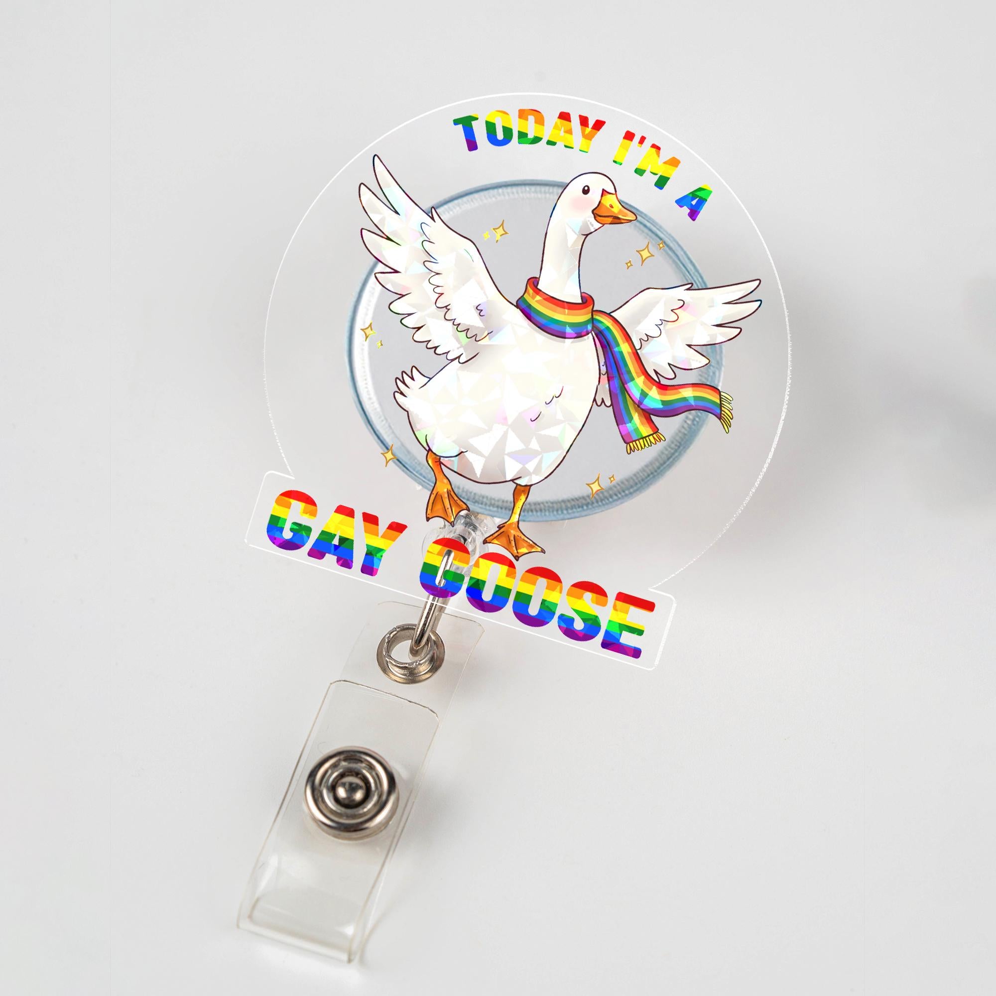 Today I'm a Gay Goose Funny Hologram Badge Reel, LGBTQ Pride Rainbow Goose Retractable ID Holder, Cute Nurse Teacher Office Gift,Pride Month