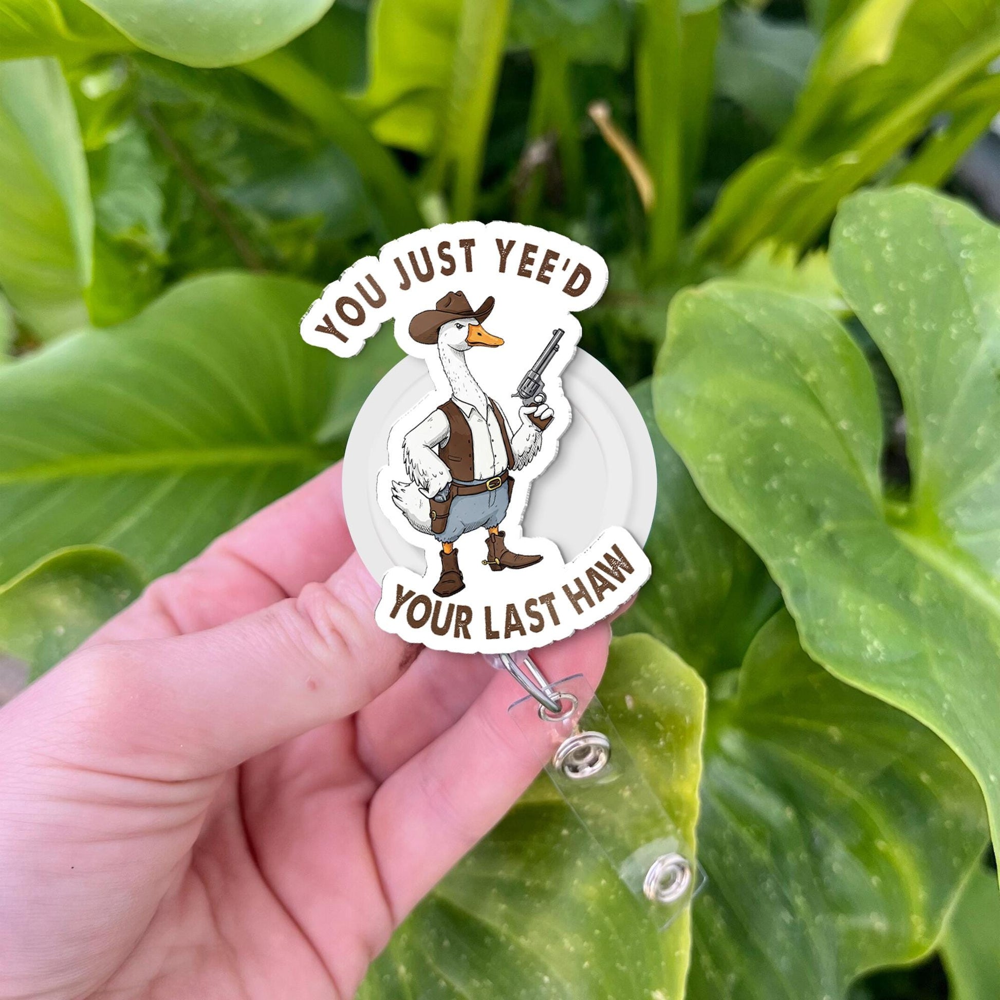 Funny Cowboy Goose Badge Reel, "You Just Yee'd Your Last Haw" Meme ID Holder Retractable Clip, Nurse Gift Teacher Office Funny Accessory