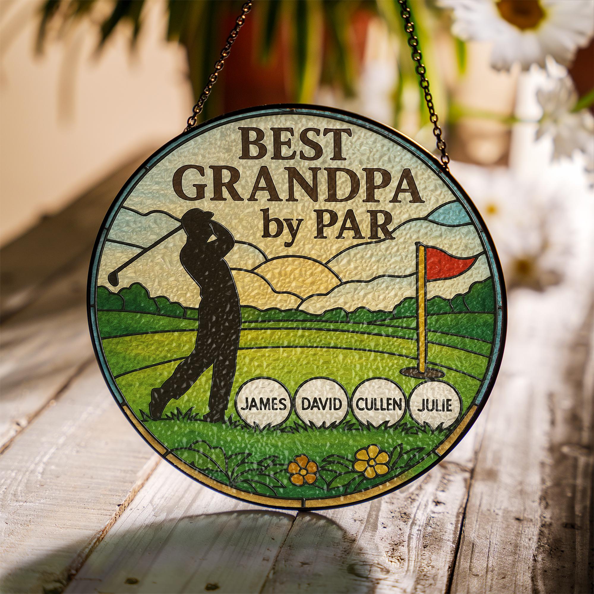 Best Grandpa by Par Glass Suncatcher | Personalized Golf Lover Gift | Grandpa Keepsake | Father's Day Gift | Custom Family Name Decor
