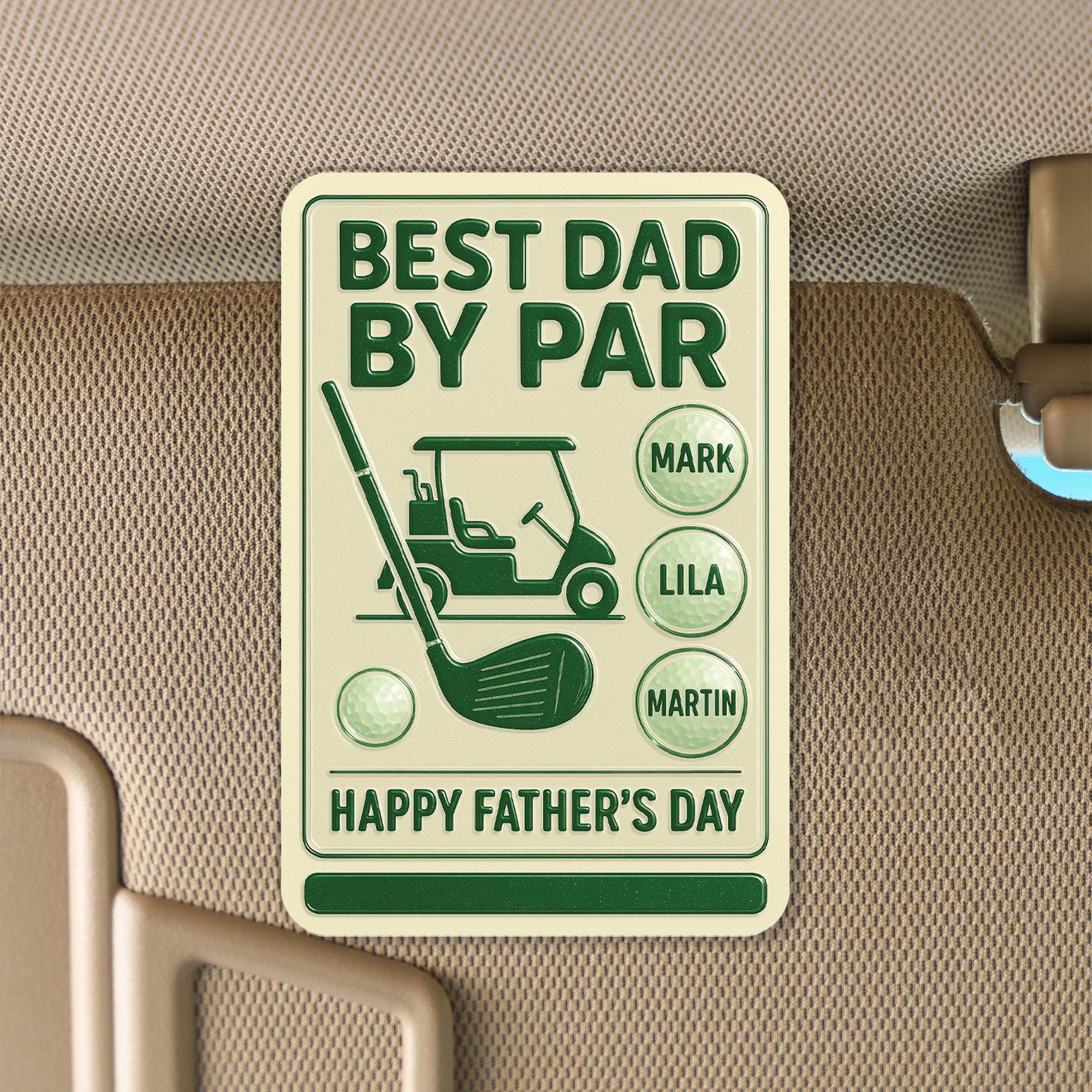 Personalized Golf Car Visor Clip, Best Dad By Par, Custom Father's Day Gift for Golfer, Engraved Names, Golf Cart Accessory for Him