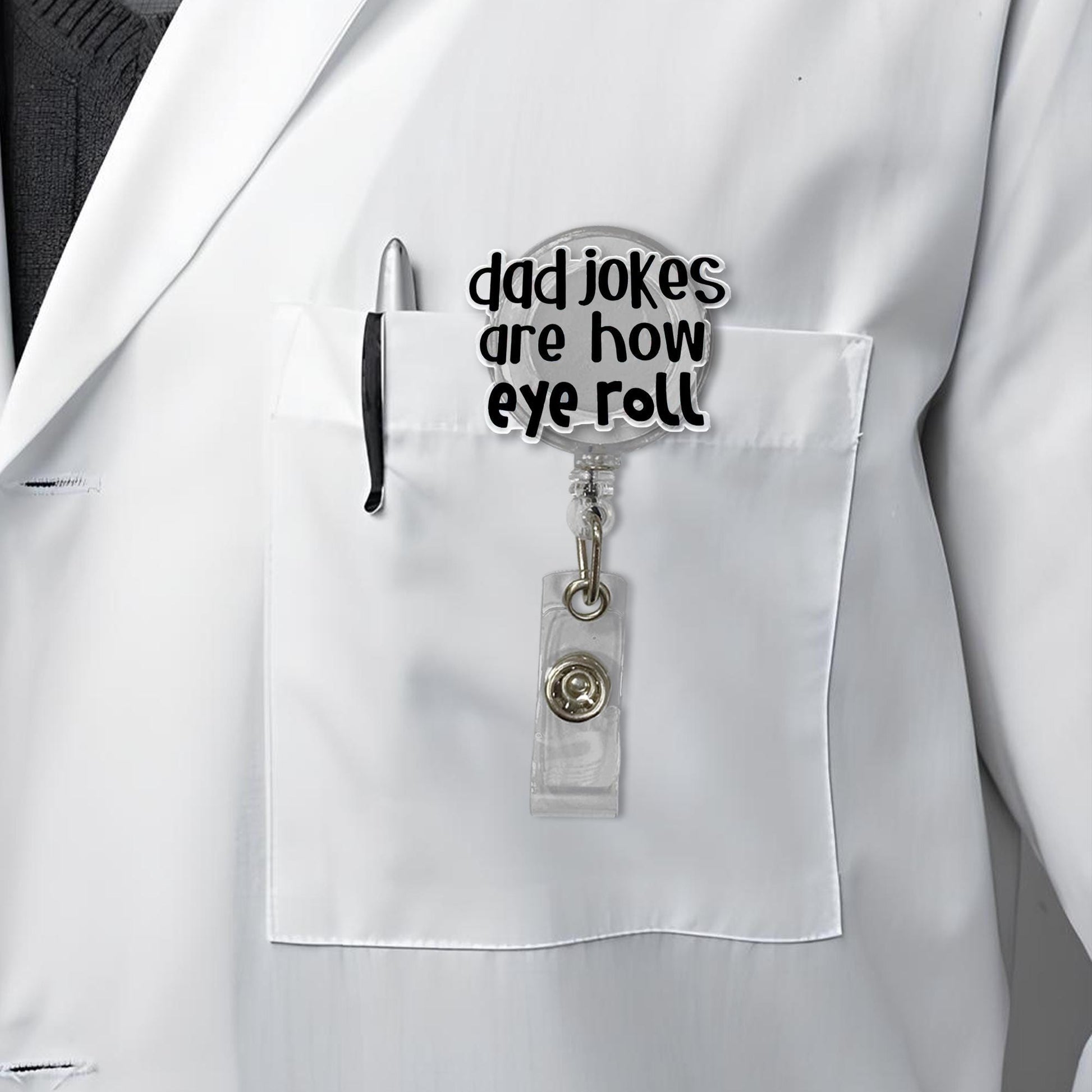 Dad Jokes Are How Eye Roll Badge Reel, Funny Office Accessory, Punny ID Holder, Father's Day Gift, Work Badge Clip