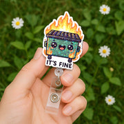 Funny Dumpster Fire "It's Fine" Retractable Badge Reel, Cute Kawaii Meme ID Holder Alligator Clip, Nurse Teacher Office Gift