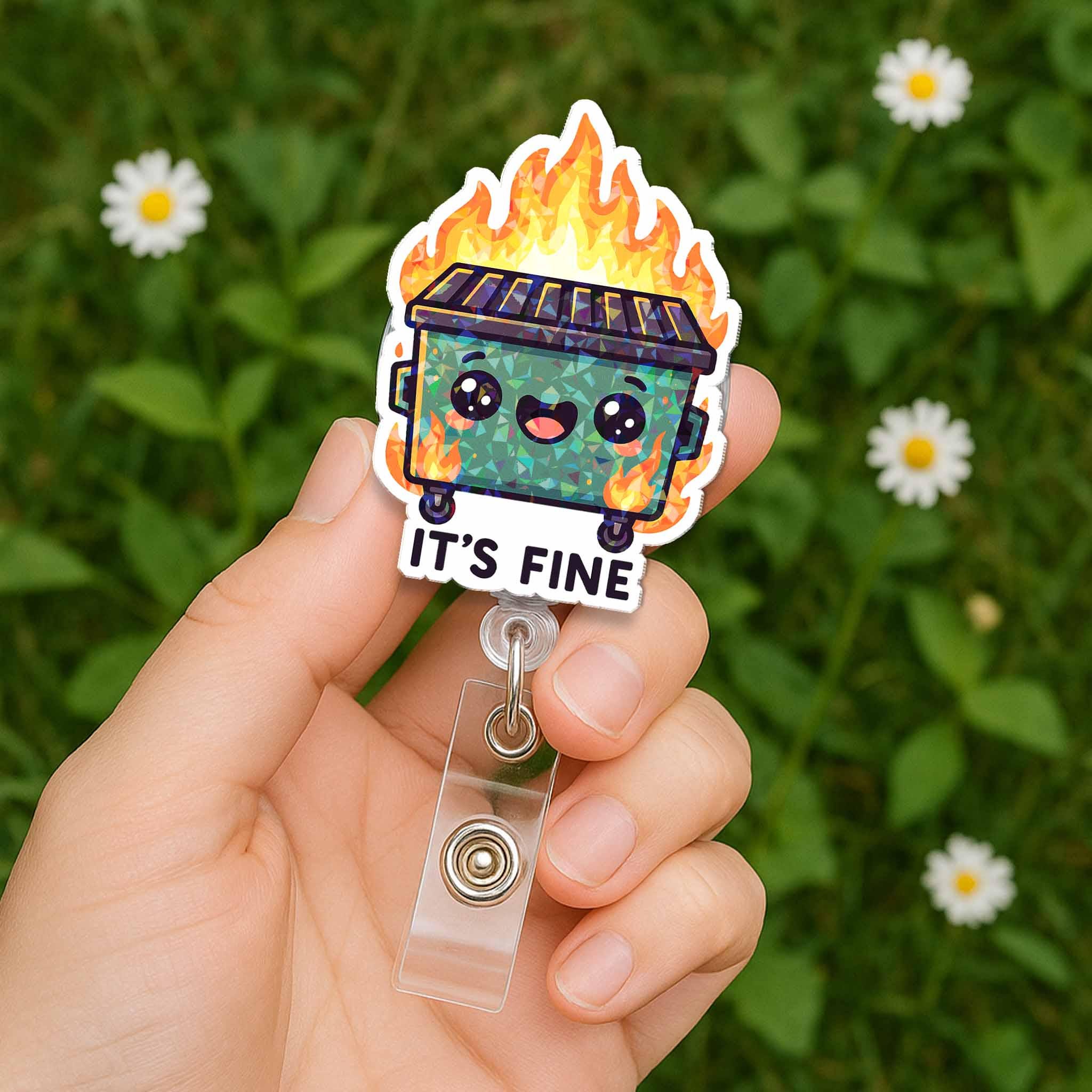 Funny Dumpster Fire "It's Fine" Retractable Badge Reel, Cute Kawaii Meme ID Holder Alligator Clip, Nurse Teacher Office Gift