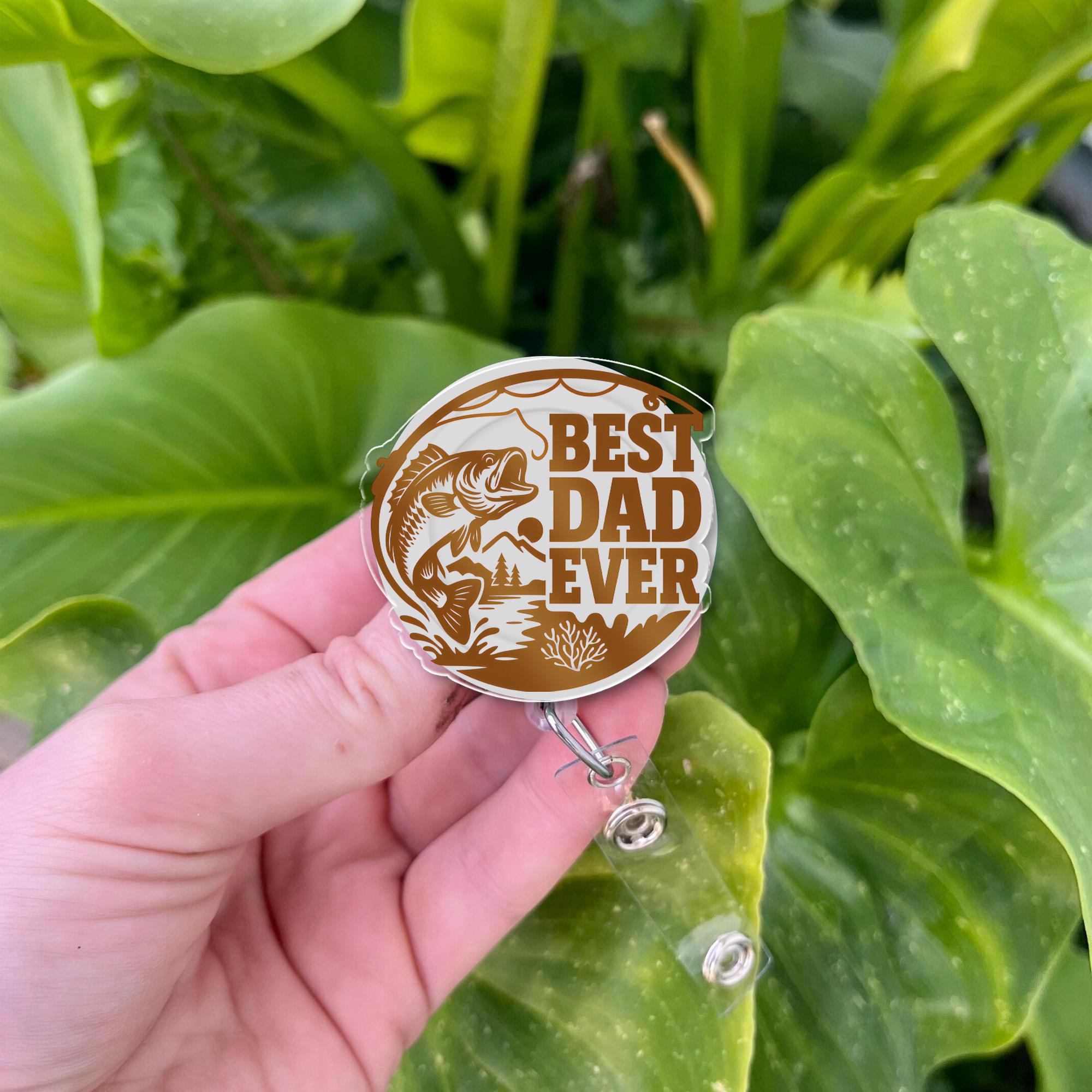 Best Dad Ever Fishing Badge Reel | Father's Day Gift for Fisherman | Dad ID Clip | Funny Work Badge Holder | Fishing Lover Accessory