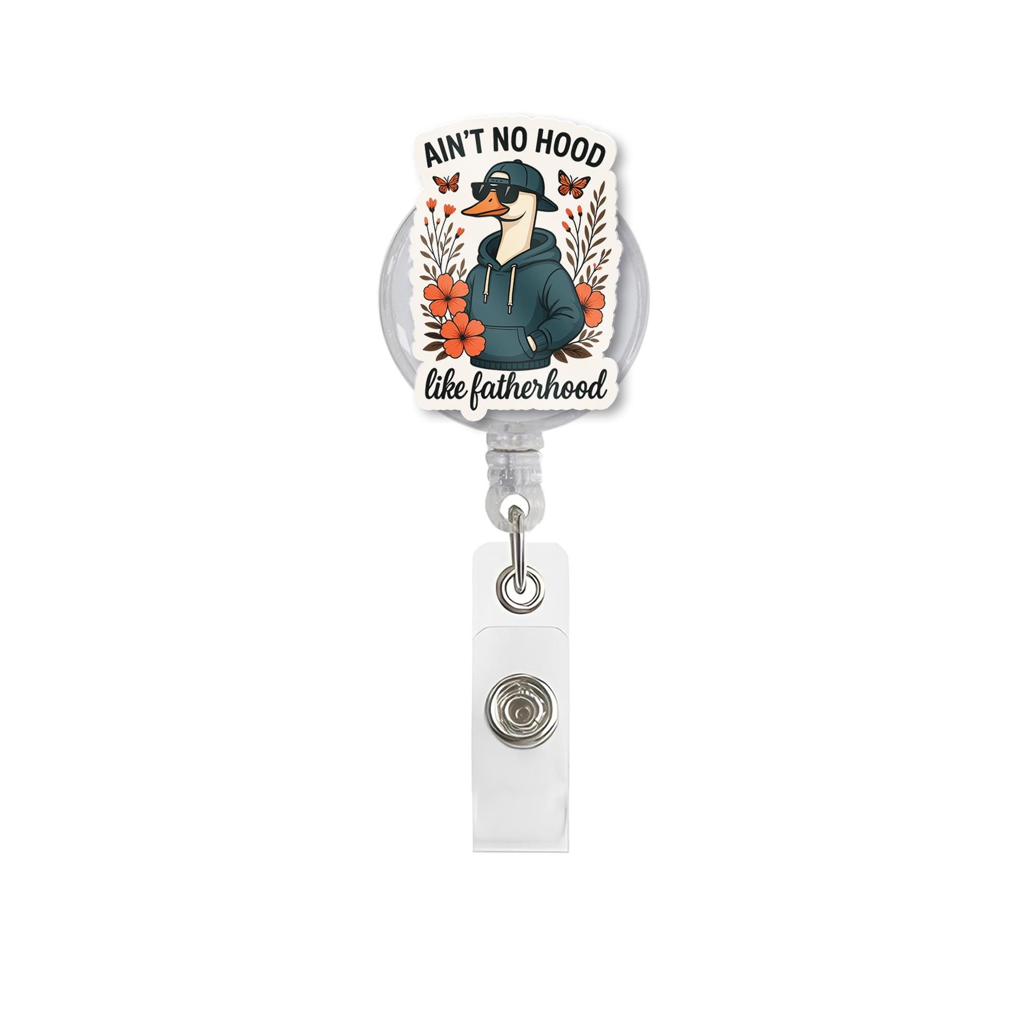Funny Dad Goose Badge Reel | Ain’t No Hood Like Fatherhood ID Clip | Cool Father’s Day Gift for Him | Retractable Badge Holder