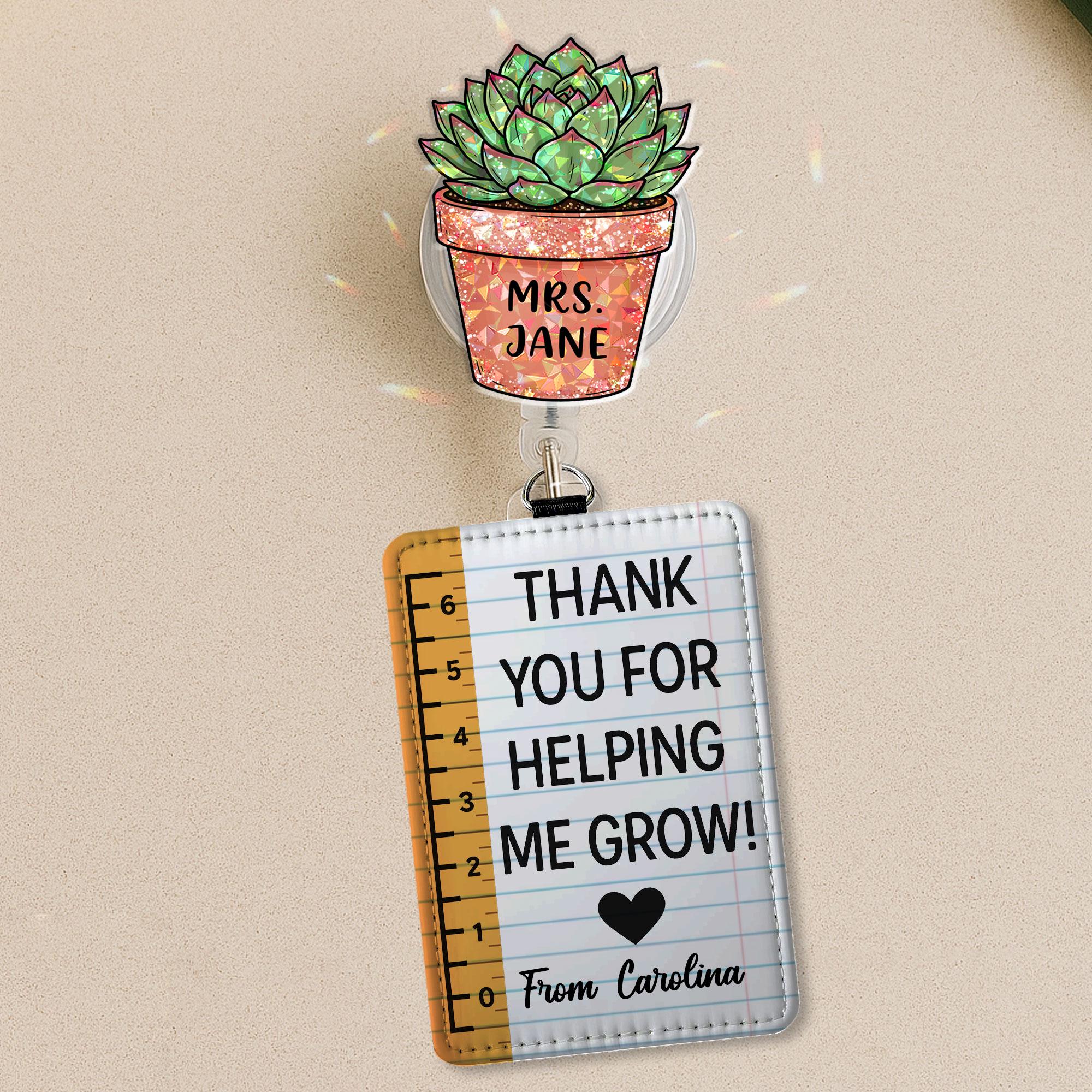 Personalized Teacher Gift Badge Reel & Leather Holder Set | Custom Succulent Topper | Thank You For Helping Me Grow | Teacher Appreciation