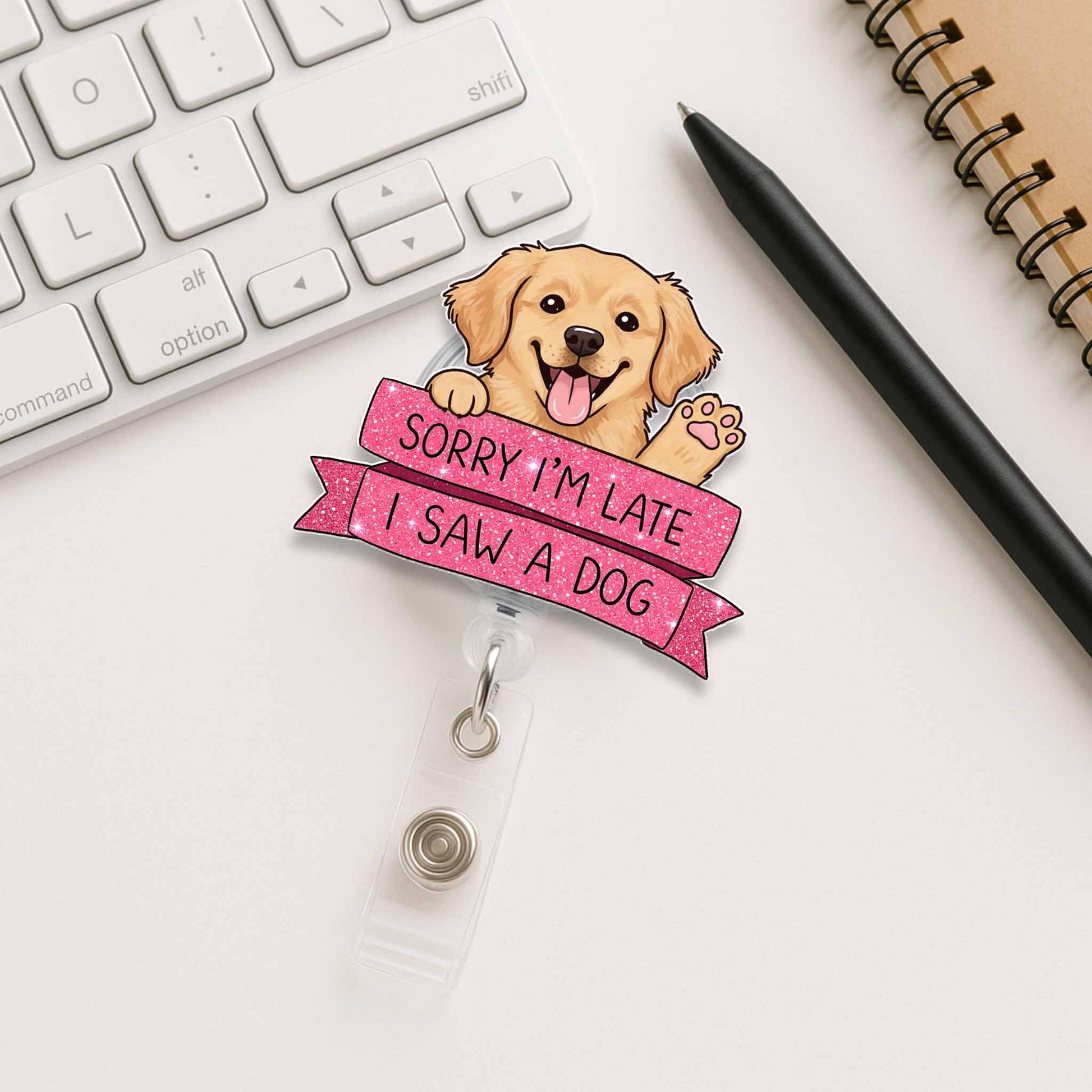 Sorry I’m Late I Saw a Dog Badge Reel, Funny Dog Lover ID Clip, Cute Puppy Badge Holder, Pet Humor Gift, Office Retractable Reel