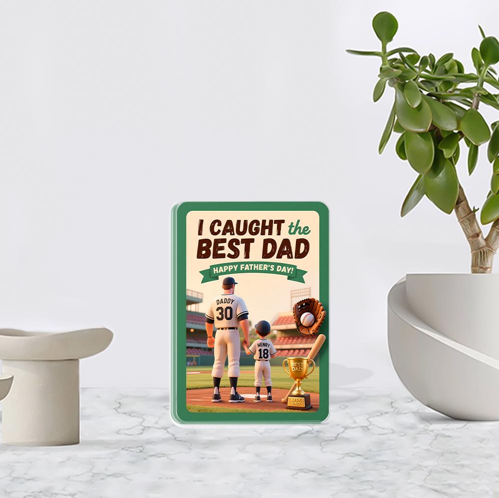 Personalized Baseball Father's Day Acrylic Block - "I Caught the Best Dad!" Plaque, Custom Name Daddy & Child Gift, Unique Sports