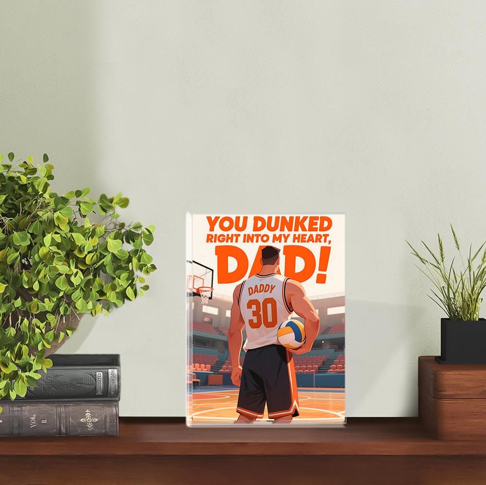 Personalized You Dunked Right Into My Heart, Dad! Basketball Acrylic Block Plaque - Father's Day Gift for Dad,  Custom Gift For Basketball