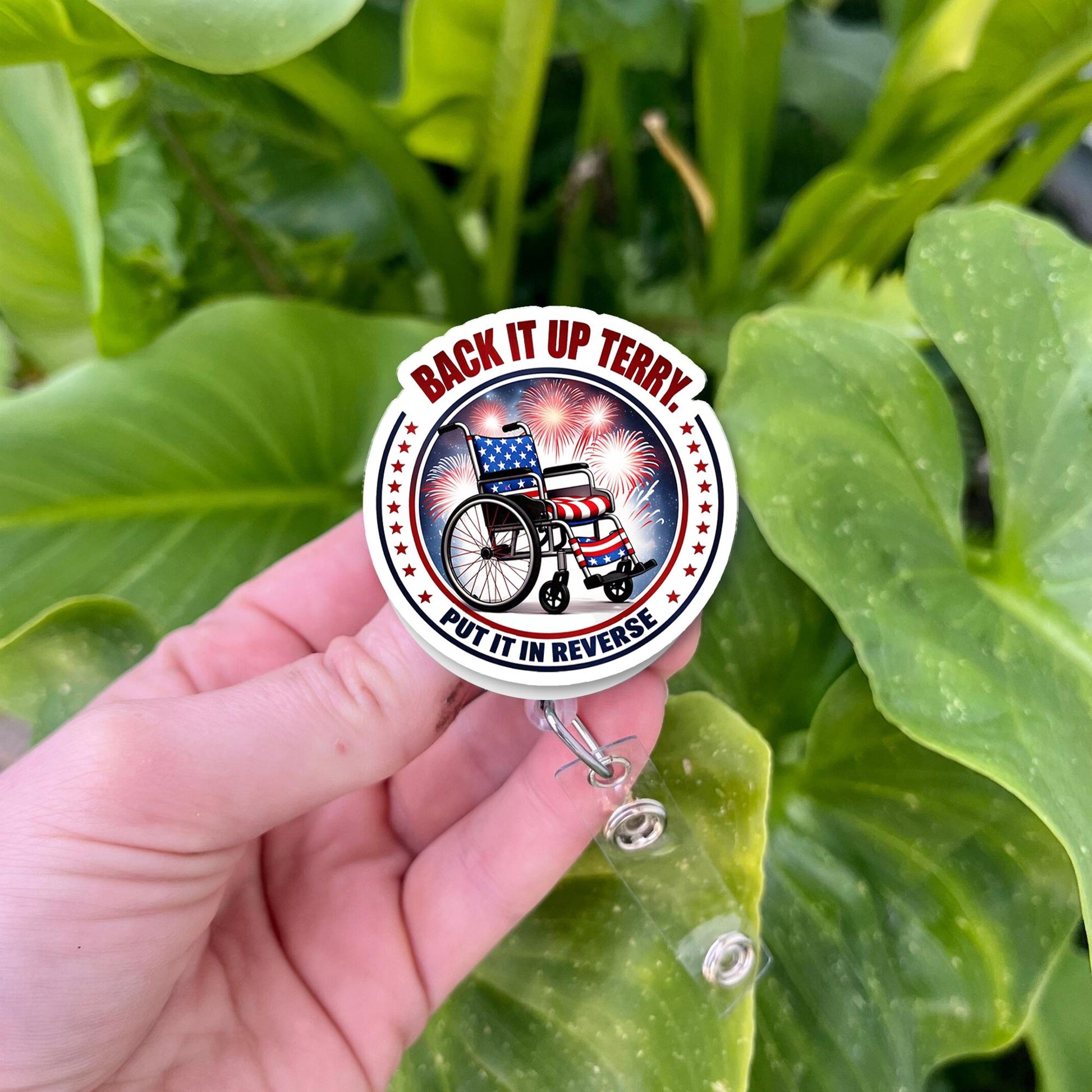 Funny 4th of July Badge Reel – "Back It Up Terry" Patriotic Wheelchair Clip, Fireworks Retractable ID Holder for Nurses & Staff