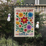 All for Love Garden Flag | Colorful Floral Outdoor Banner | Love for All Yard Decor | Inclusive Pride Summer Porch Decoration