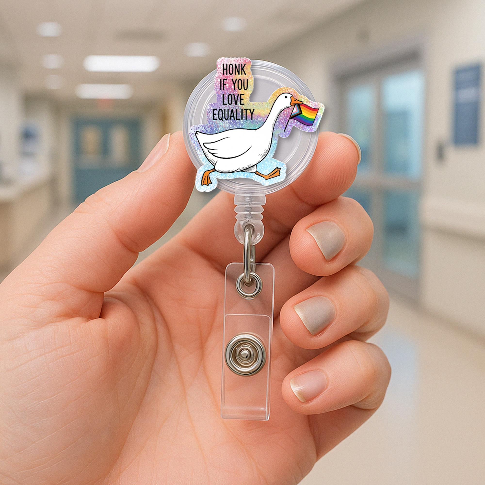 Goose Pride Badge Reel, Honk for Equality Badge, LGBTQ Nurse ID Holder, Funny Goose Badge Clip, Rainbow Retractable Reel