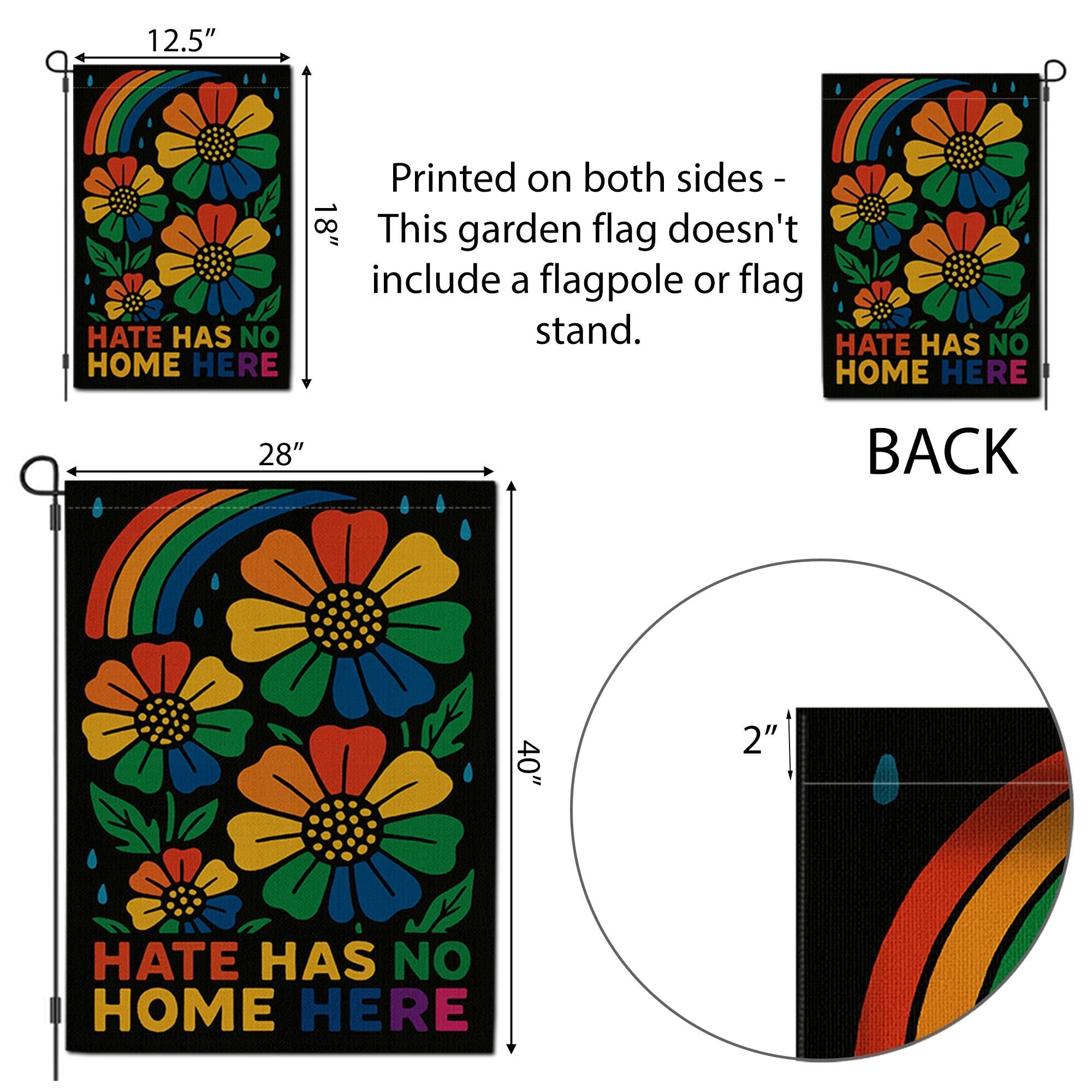 Hate Has No Home Here Garden Flag | Rainbow Floral Inclusive Yard Banner | LGBTQ+ Pride Outdoor Decor | Kindness Porch Sign
