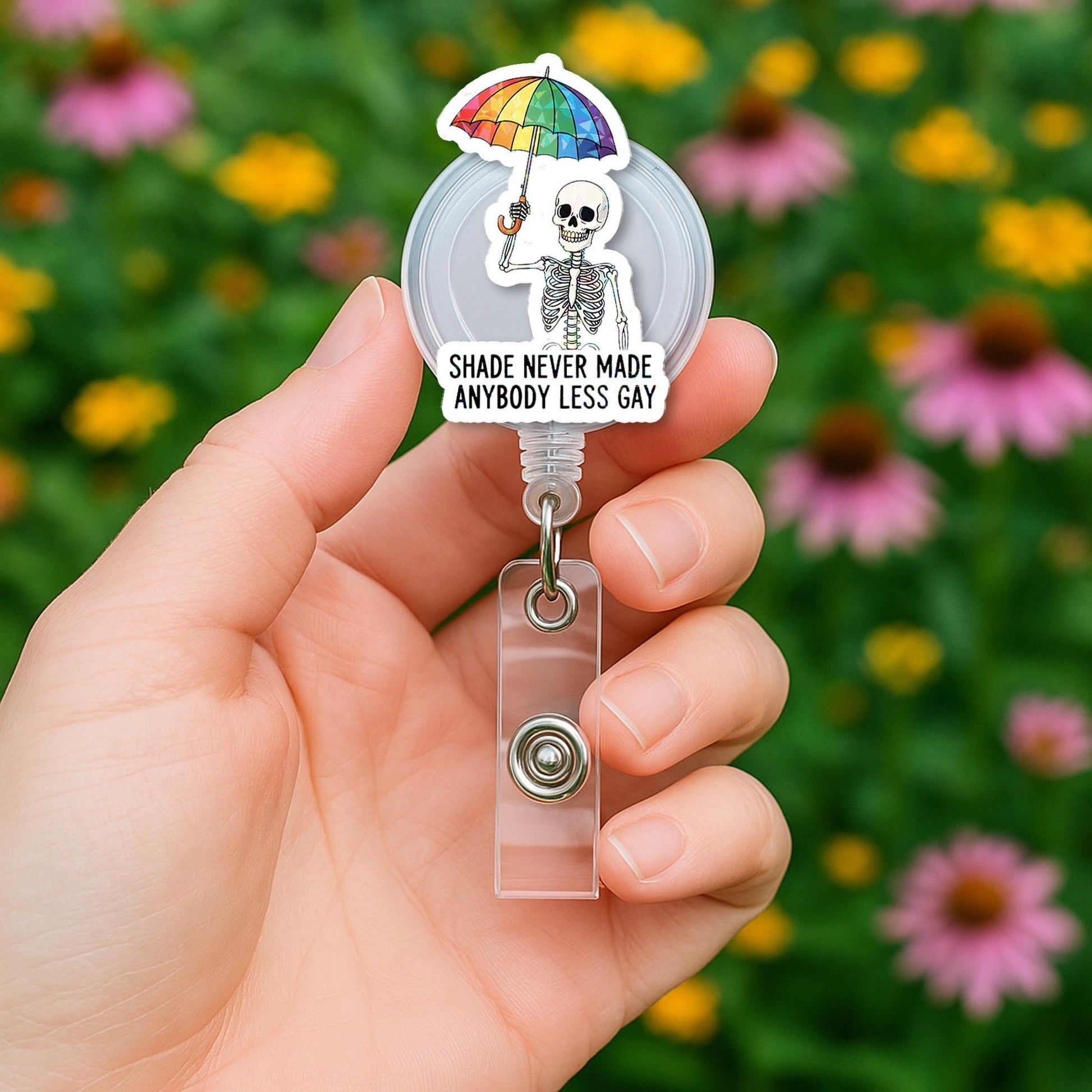 Funny Pride Skeleton Badge Reel | Shade Never Made Anybody Less Gay LGBTQ+ ID Clip | Queer Rainbow Nurse Office Accessory