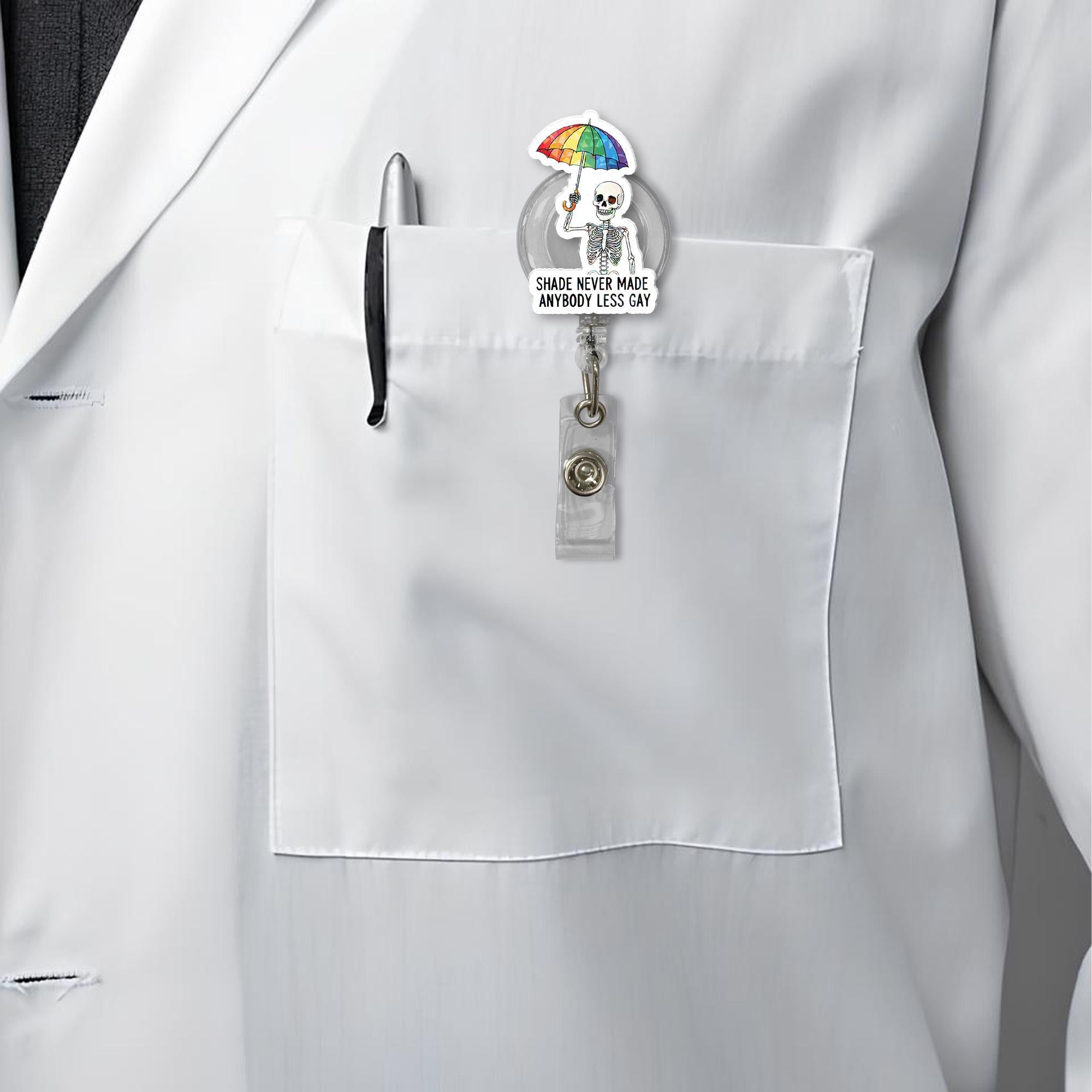 Funny Pride Skeleton Badge Reel | Shade Never Made Anybody Less Gay LGBTQ+ ID Clip | Queer Rainbow Nurse Office Accessory