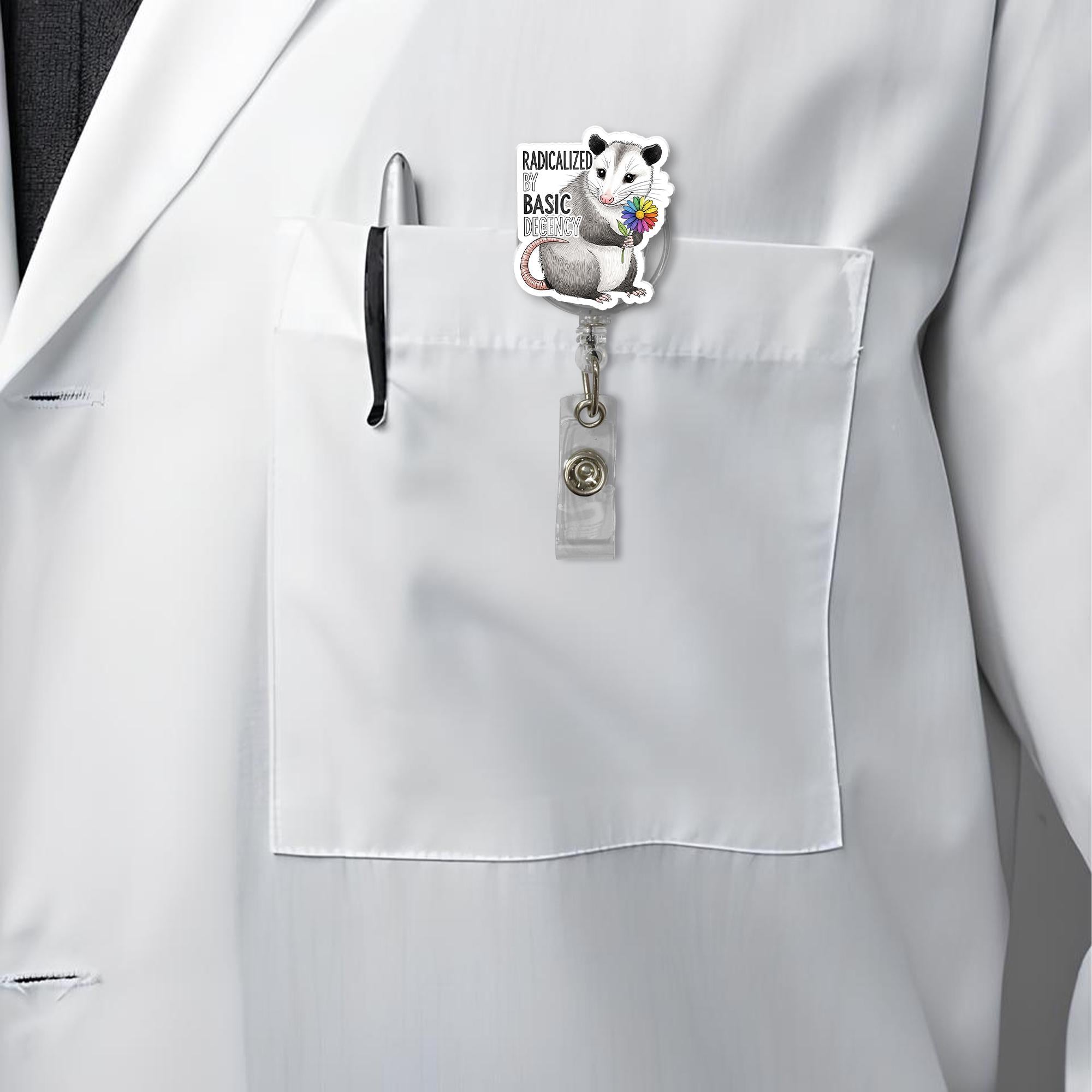 Funny Possum Badge Reel - Radicalized by Basic Decency - LGBTQ Nurse ID Clip - Cute Progressive Work Badge Holder
