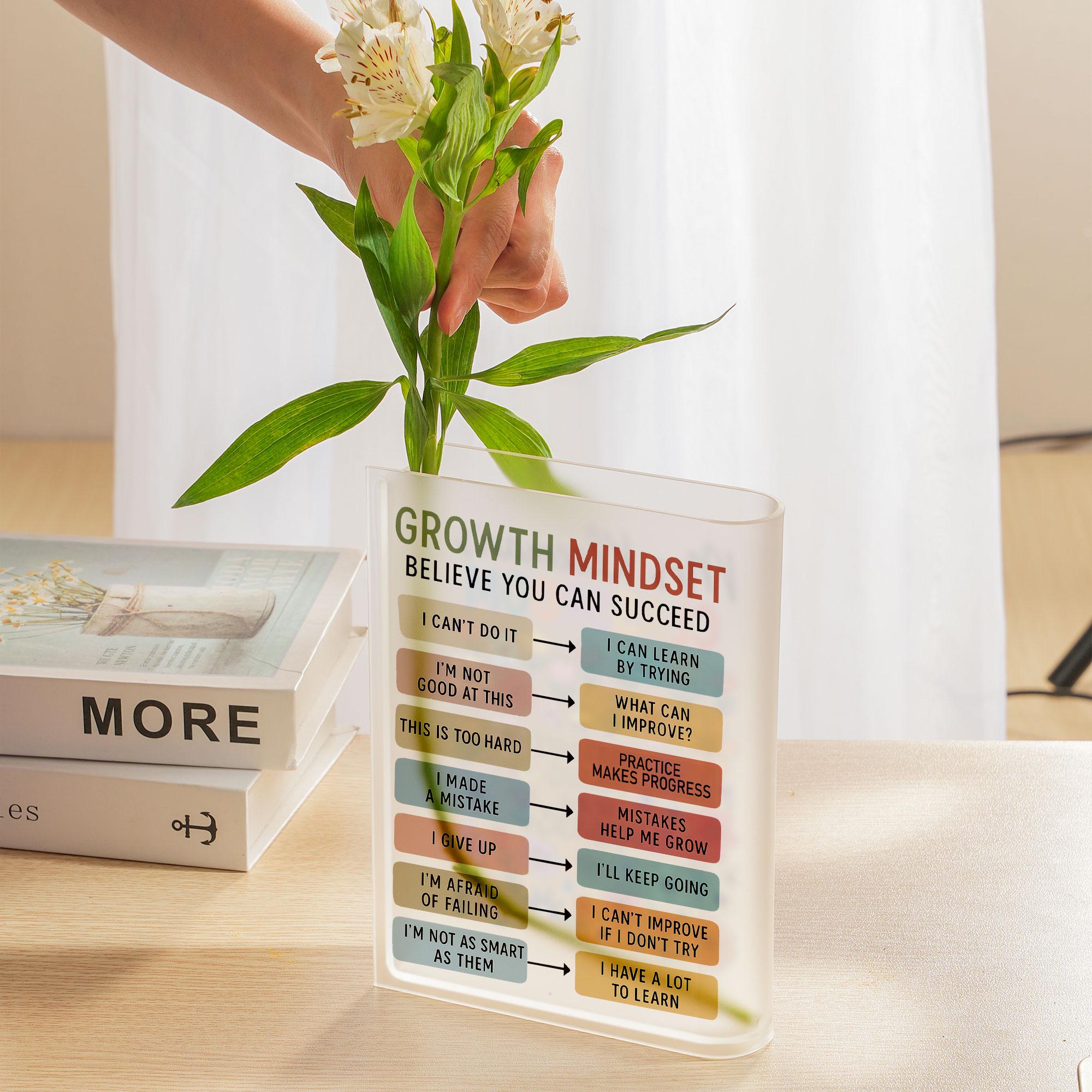 Growth Mindset Acrylic Book Vase, Clear Motivational Flower Holder, Inspirational Quote Desk Decor, Unique Teacher Classroom Office Gift