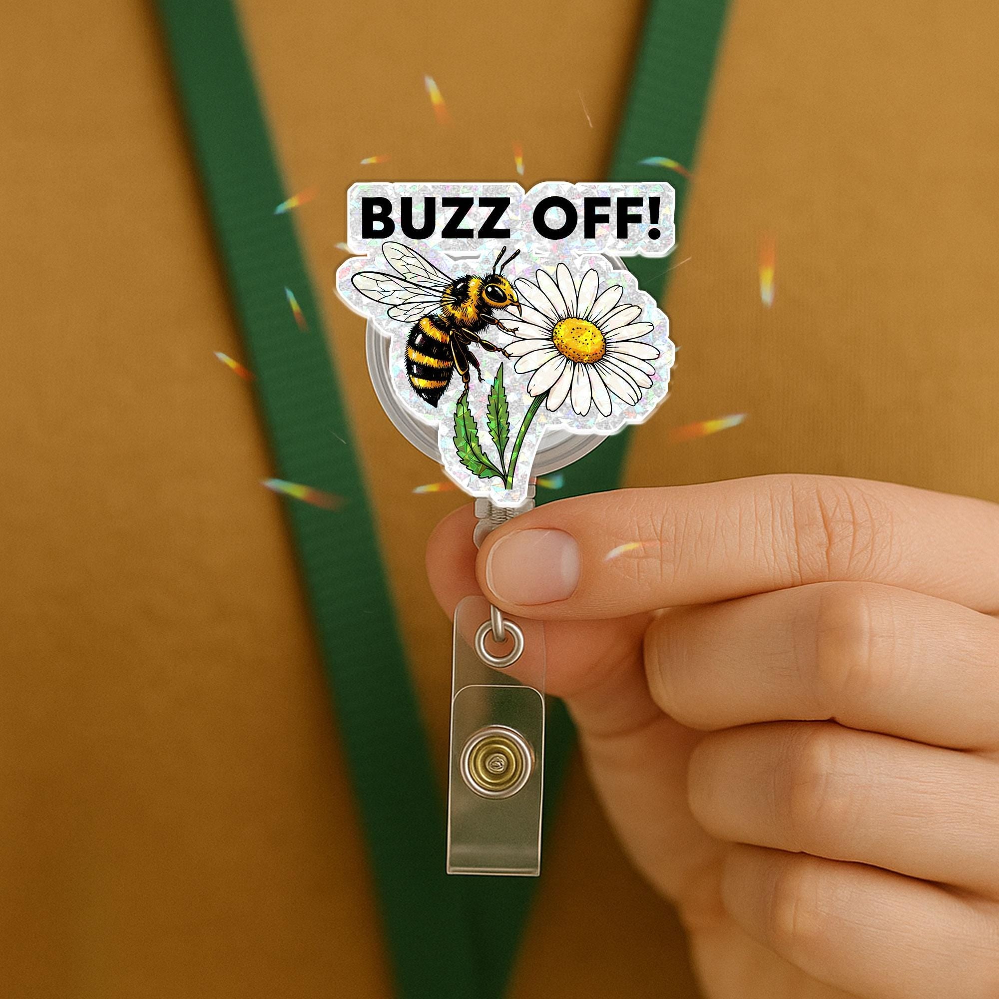 Buzz Off Funny Bee Badge Reel, Cute Daisy Flower Retractable ID Holder, Sassy Acrylic Clip for Nurse Teacher Office, Floral Nature Gift Idea