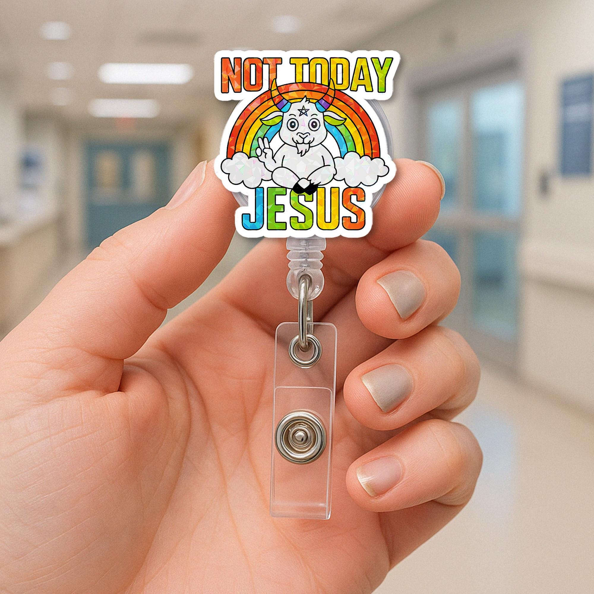 Funny Pride Badge Reel – “Not Today Jesus” LGBTQ ID Holder – Rainbow Goat Clip for Nurses, Office, Pride Month Accessories