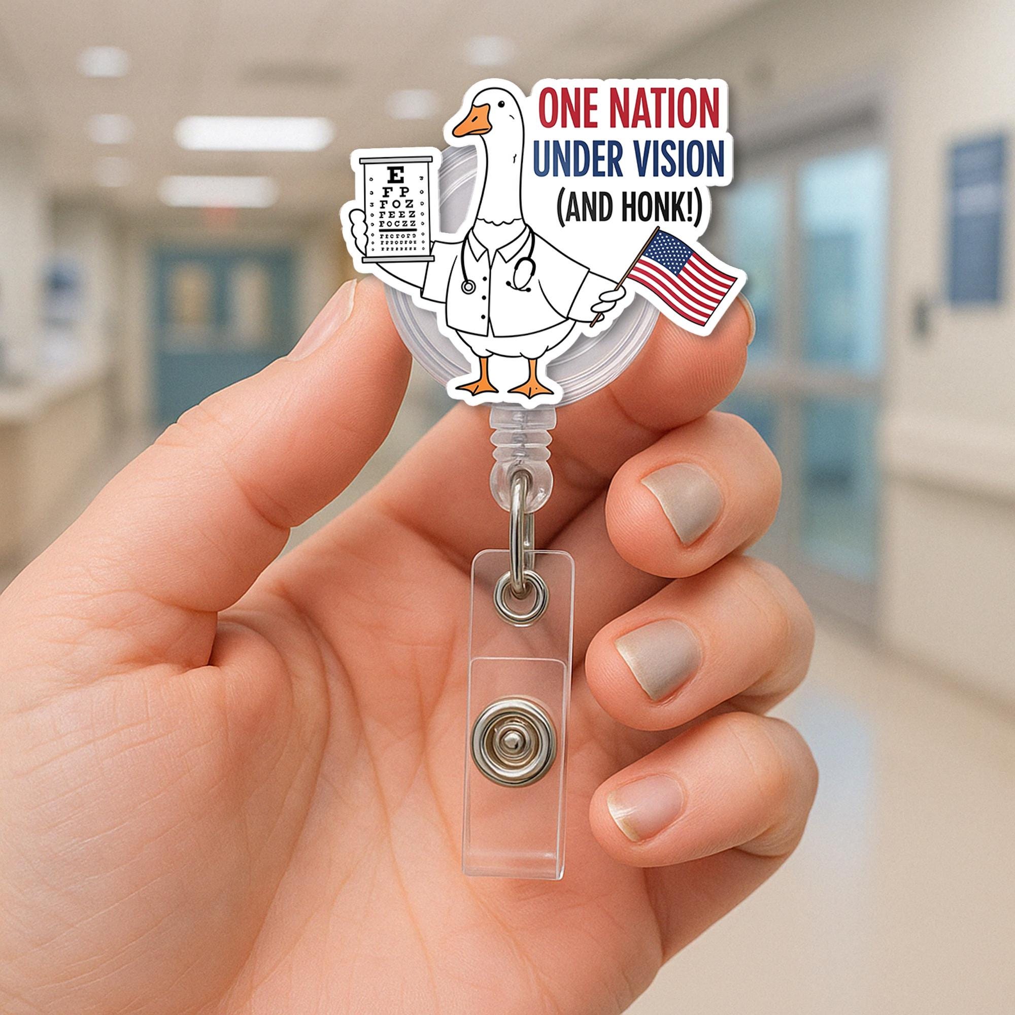 Funny Optometrist Badge Reel, Goose Eye Doctor ID Clip, Patriotic Vision Badge Holder, One Nation Under Vision Badge, Patriotic Eye Doctor