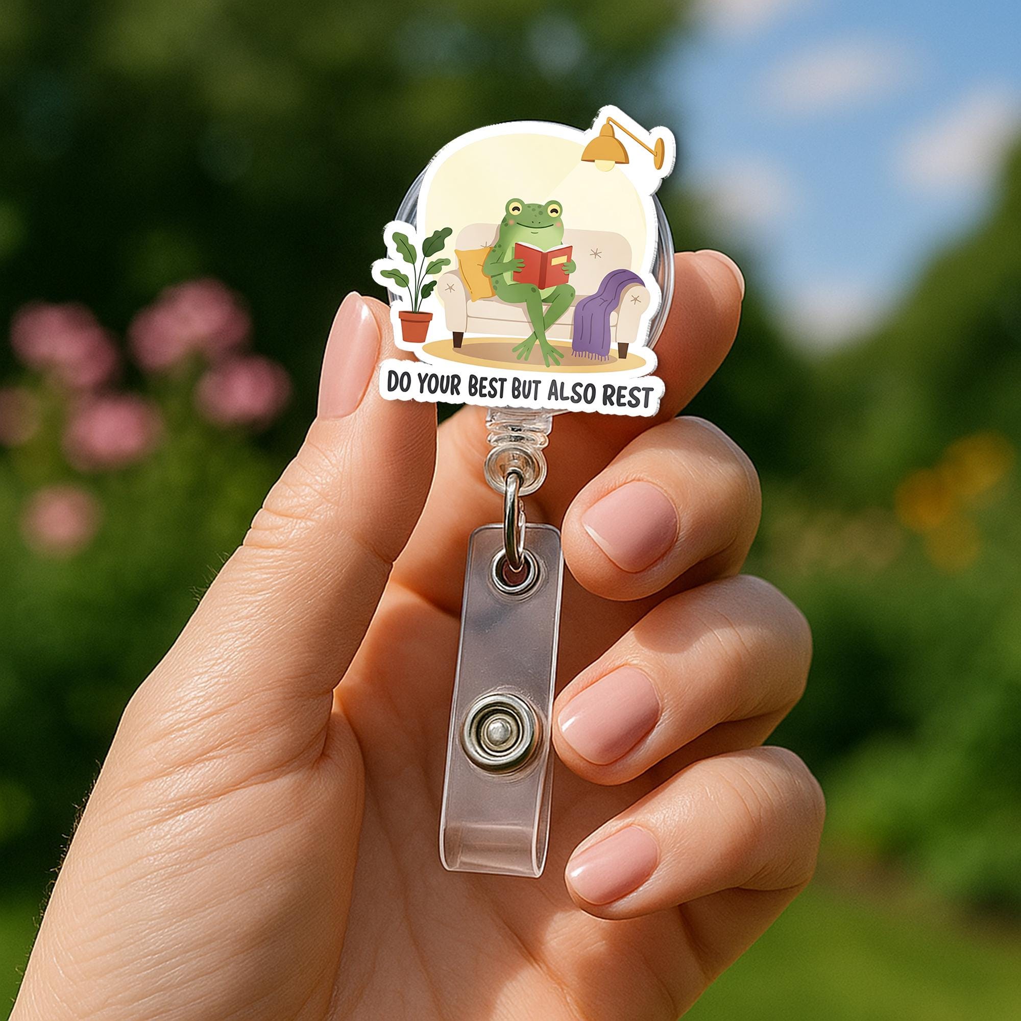 Do Your Best But Also Rest Frog Badge Reel – Cute Motivational ID Holder, Funny Nurse Badge Clip, Self Care Work Accessory, Gift For Worker