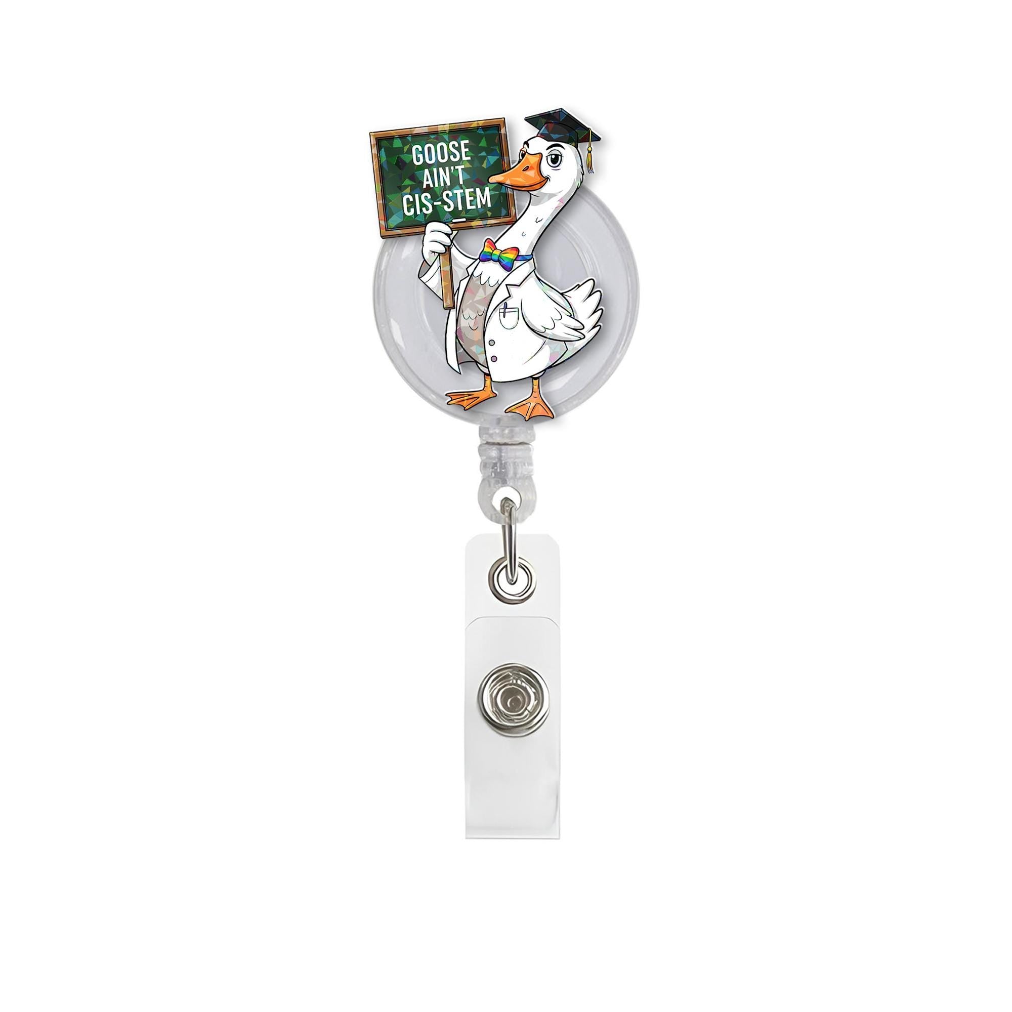 Goose Ain’t Cis-STEM Badge Reel – Funny LGBTQ Stem ID Clip – Pride Gift for Teacher or Nurse – Queer Science Retractable