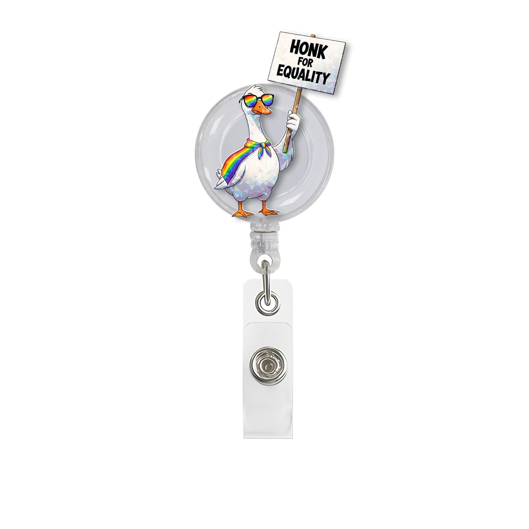 Honk for Equality Badge Reel – Funny LGBTQ Goose ID Clip – Pride Nurse Gift – Rainbow Protest Retractable Badge Holder