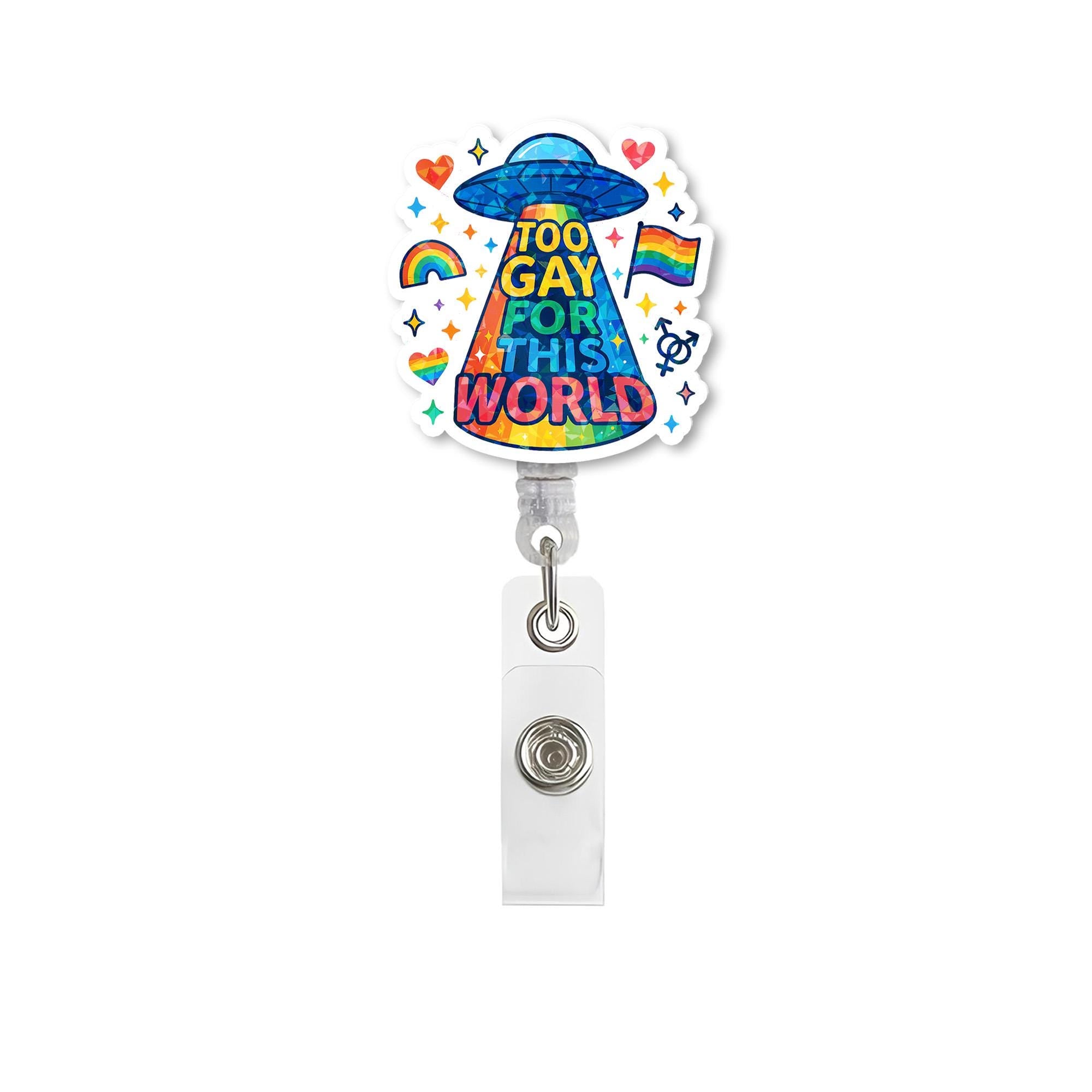 Too Gay for This World Badge Reel | Funny LGBTQ+ Pride ID Holder | Rainbow Alien Clip | Cute Nurse Badge | Pride Month Gift