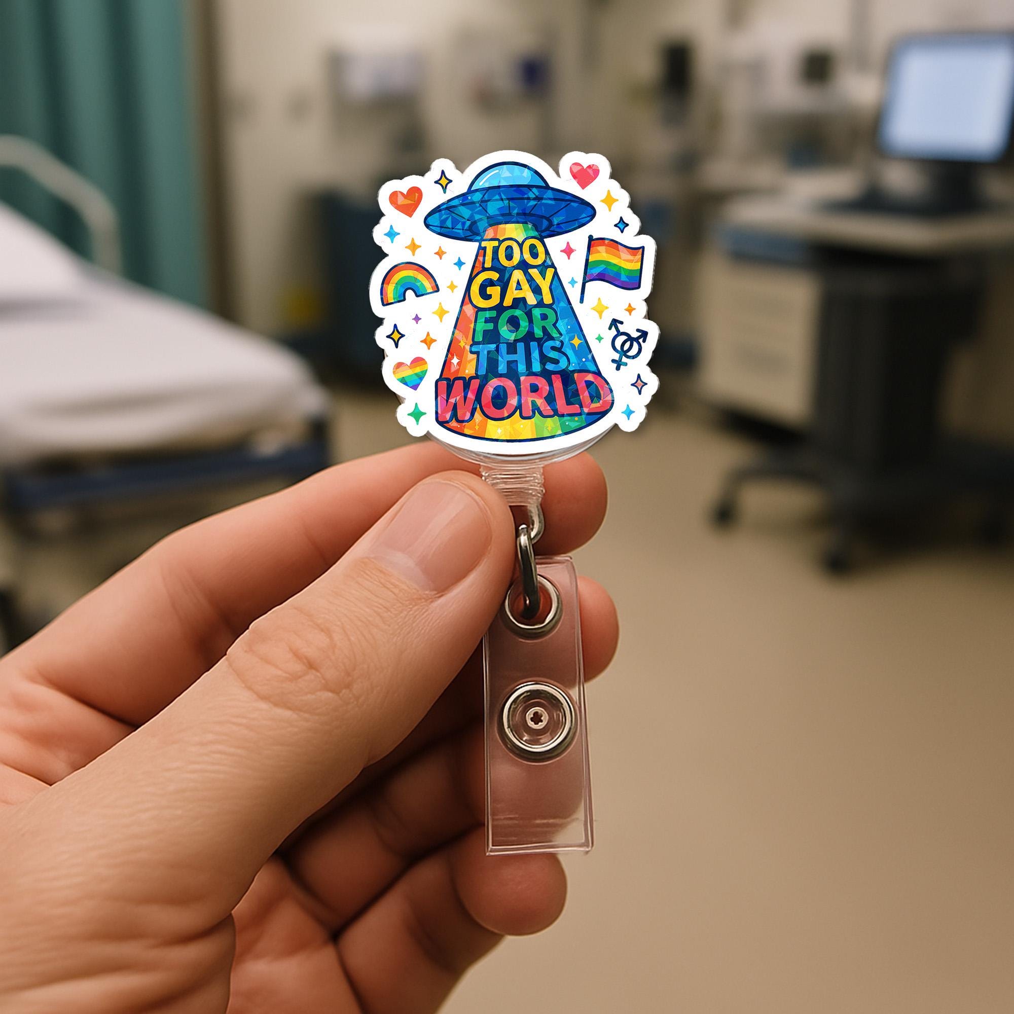Too Gay for This World Badge Reel | Funny LGBTQ+ Pride ID Holder | Rainbow Alien Clip | Cute Nurse Badge | Pride Month Gift