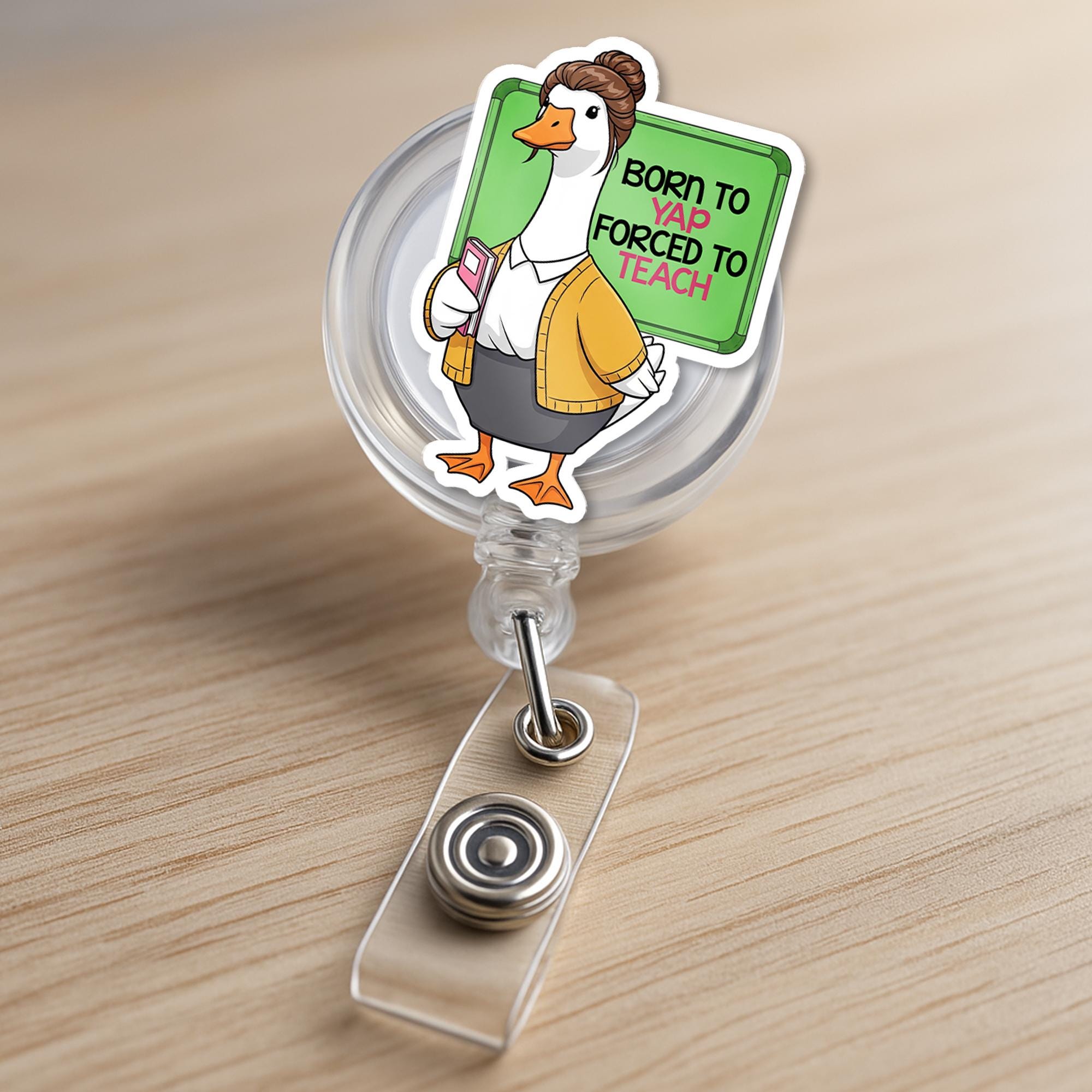 Funny Teacher Goose Badge Reel – “Born to Yap Forced to Teach” Cute ID Holder for Educators, Gift for Staff or Coworkers, Goose Badge Clip