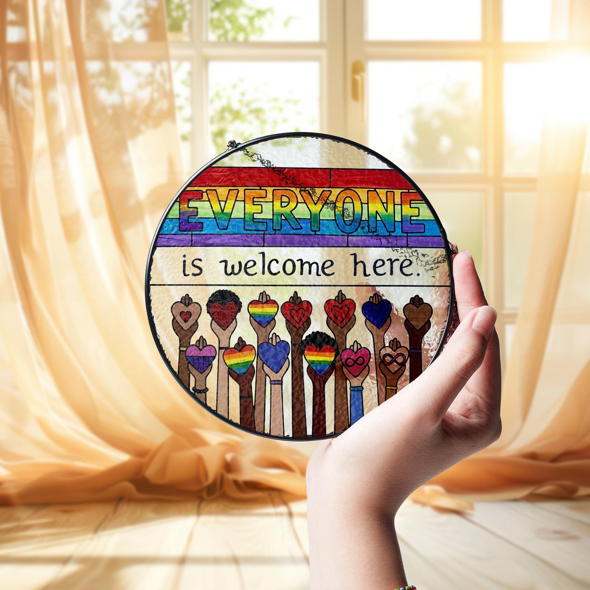 Everyone Is Welcome Here LGBT Suncatcher, Rainbow Pride Glass Decor, Inclusive Home Decor, LGBTQ Window Hanging, Equality Gift, Pride Month
