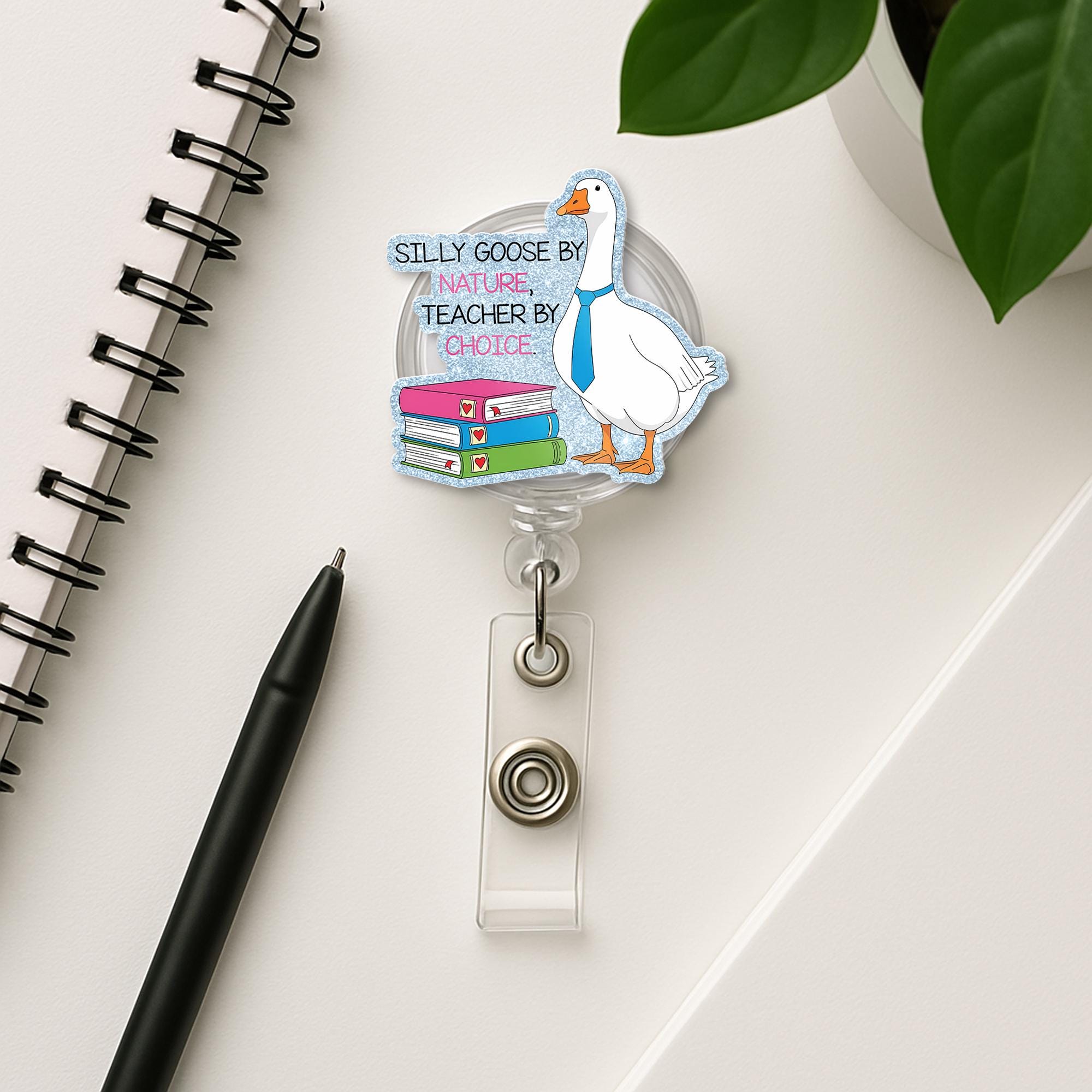 Silly Goose Teacher Badge Reel – “Silly Goose by Nature, Teacher by Choice” Funny ID Holder, Cute Gift for Educators & School Staff, Teacher