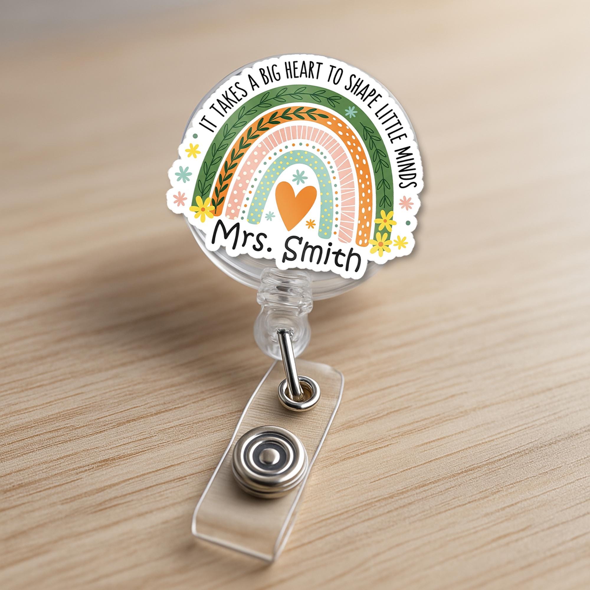 Personalized Teacher Badge Reel – “It Takes a Big Heart to Shape Little Minds” Rainbow ID Clip, Custom Gift for Preschool & Kinder Staff