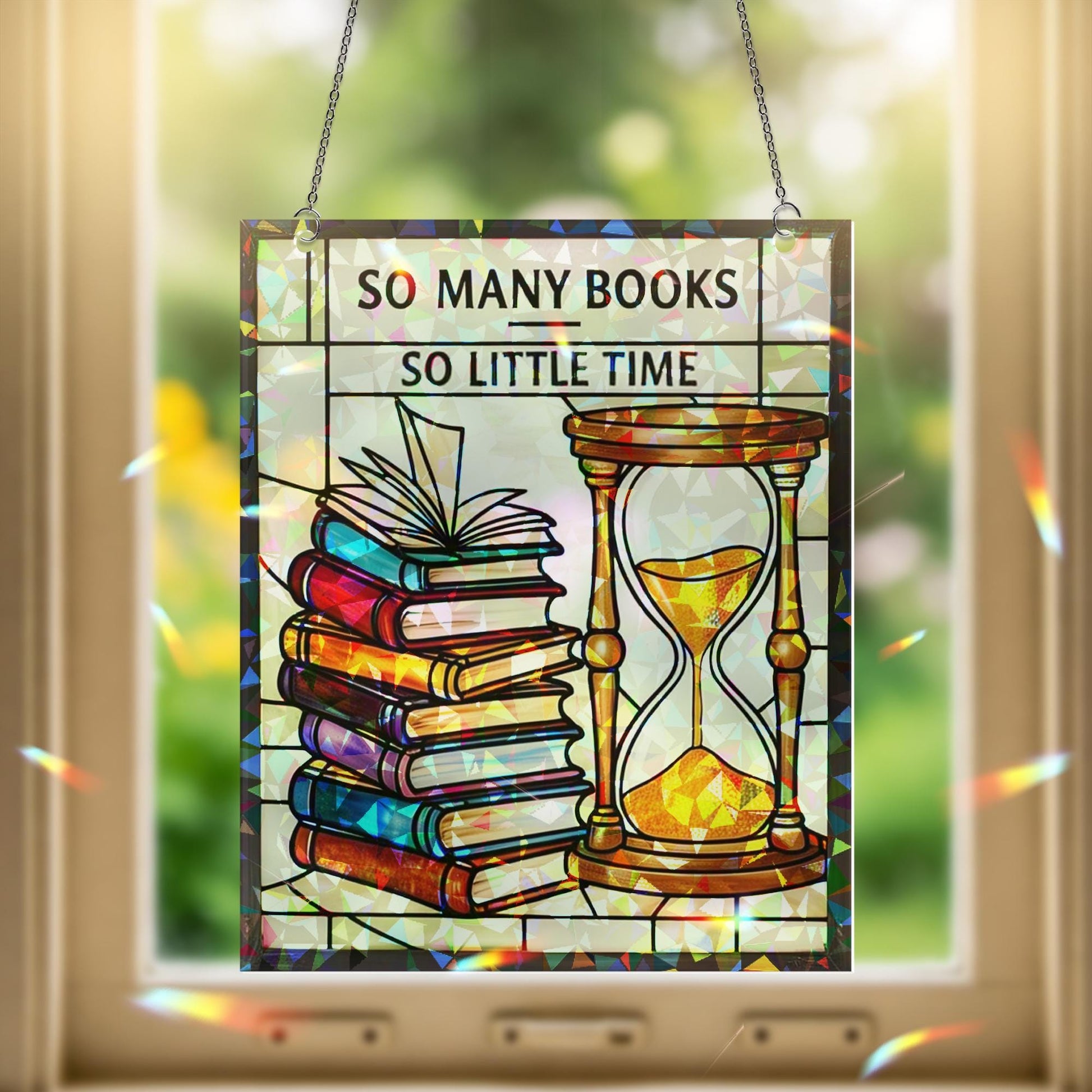 So Many Books So Little Time Hologram Acrylic Window Hanging – Book Lover Gift, Hourglass Library Decor, Holographic Reading Gift