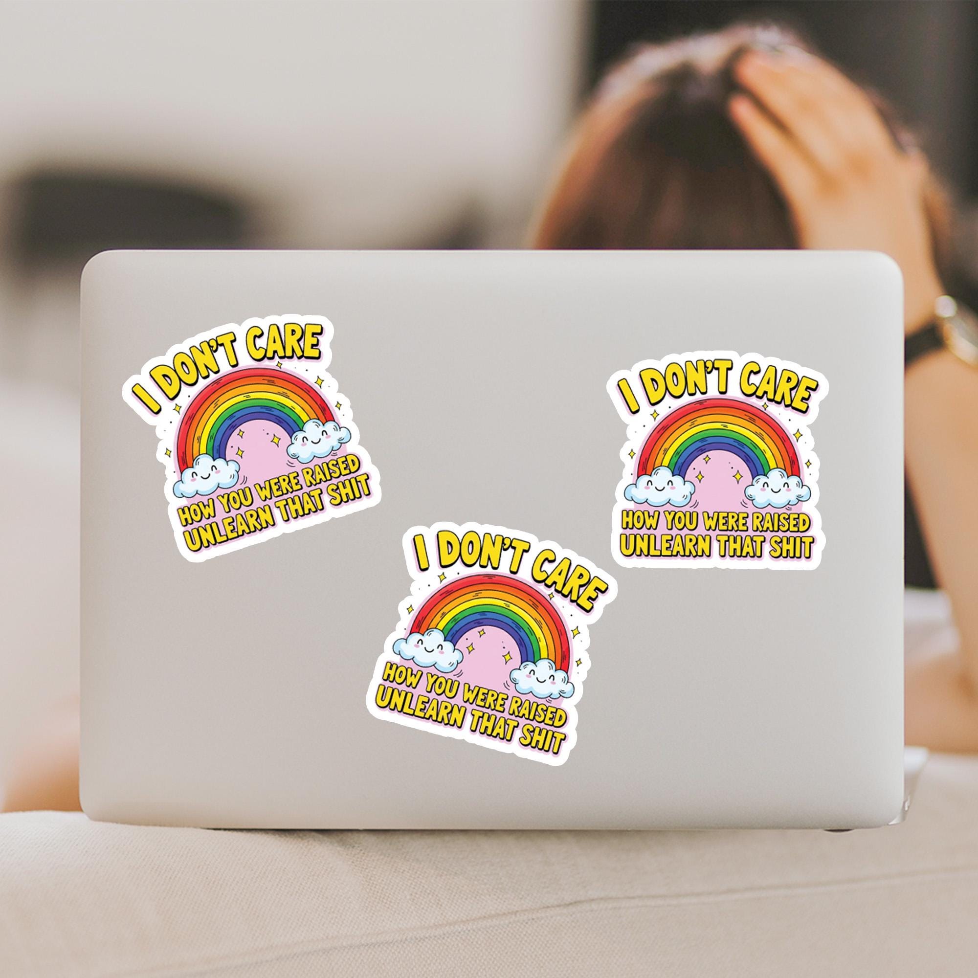 Unlearn That Shit Rainbow Sticker | Funny LGBTQ+ Quote Decal | Sassy Waterproof Vinyl Sticker | Mental Health Pride Laptop Decor