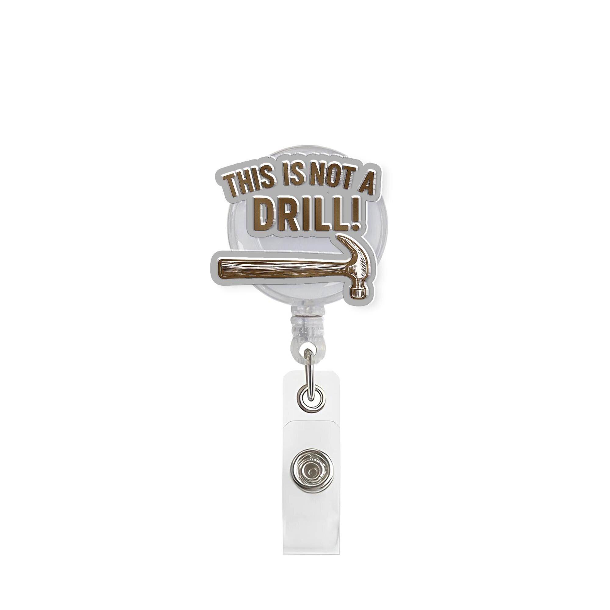 This Is Not a Drill Badge Reel – Funny Construction ID Holder, Carpenter Gift, Maintenance Badge Clip, Handyman Accessory